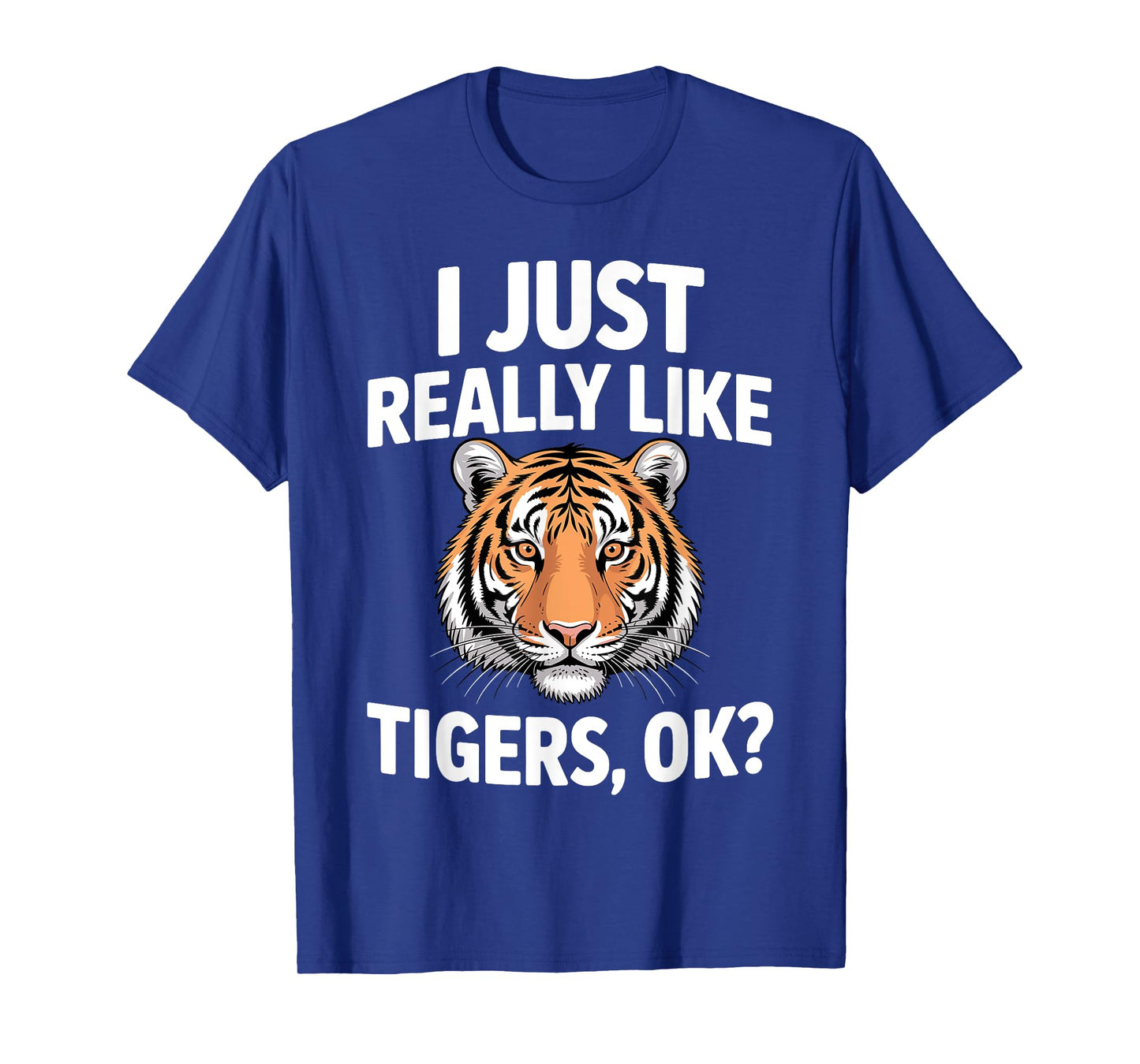 Funny Tiger Art For Men Women Boys Girls Animal Tiger Lover T-Shirt