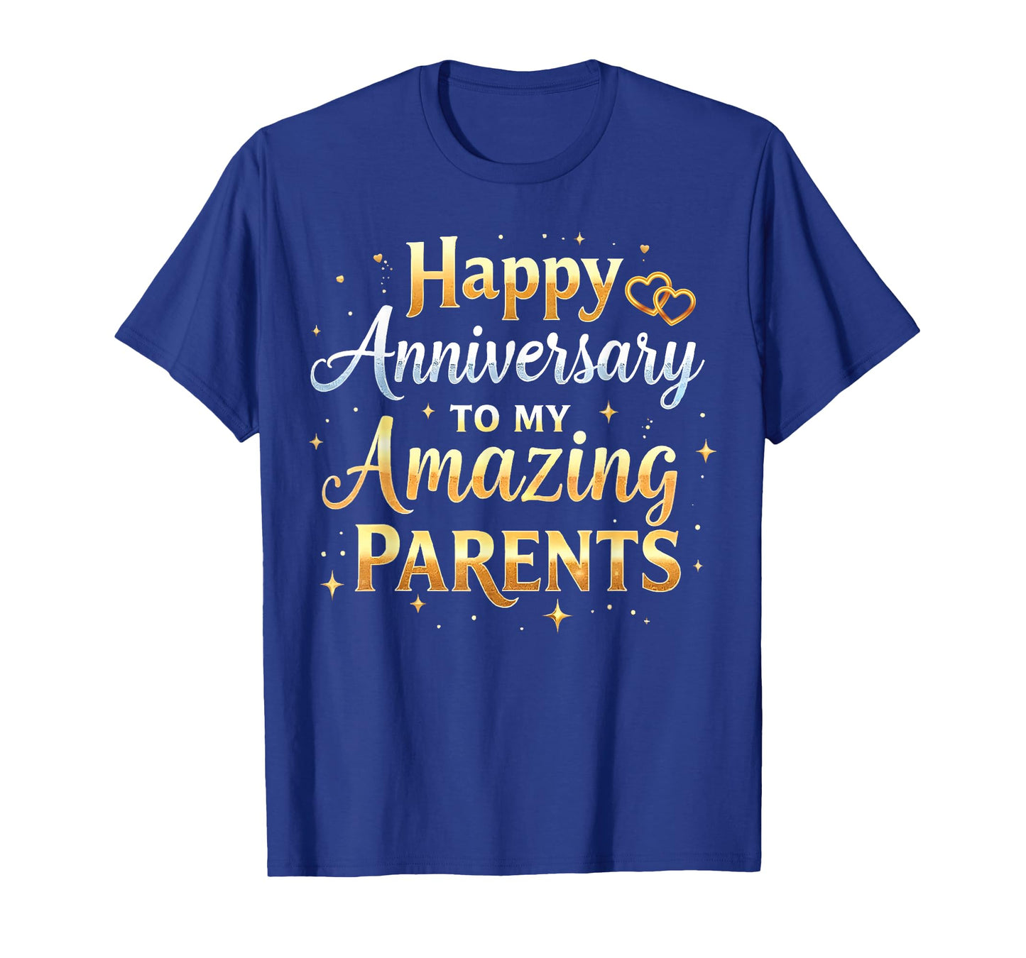 Mom Dad Matching Happy Anniversary To My Amazing Parents T-Shirt