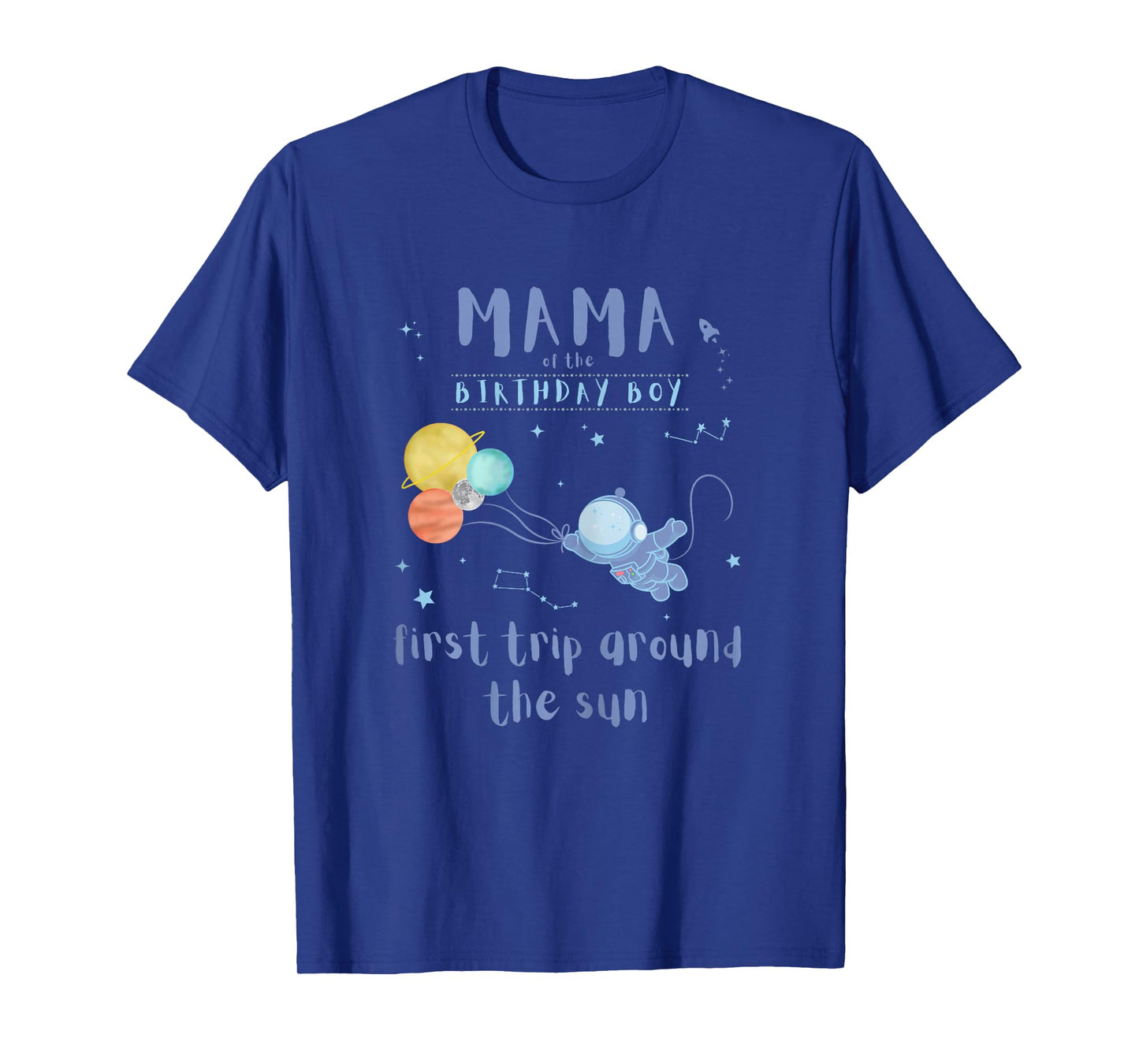 Mama Mom 1st Birthday First Trip Around The Sun Space Bday T-Shirt