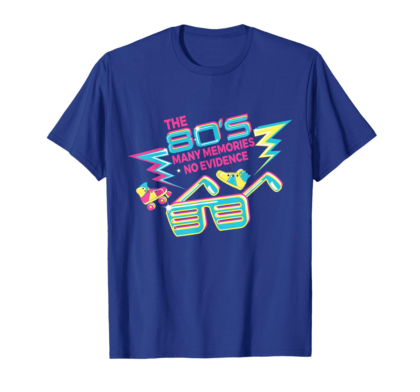 The 80s Many Memories No Evidence Nostalgia Retro Birthday T-Shirt