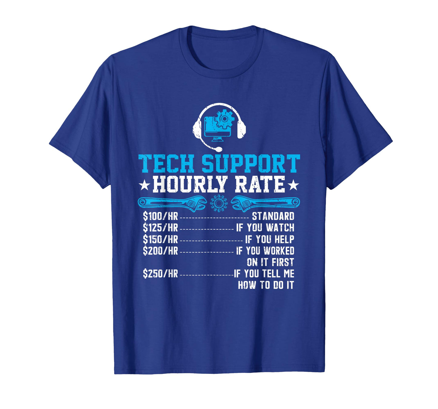 Tech Support Hourly Rate Funny Programmer Technical Support T-Shirt