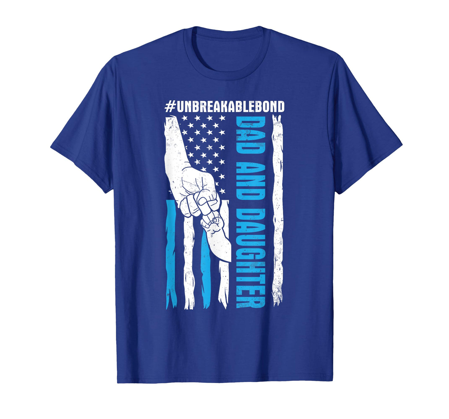 US Flag Americans Happy Me Dad And Daughter Unbreakable Bond T-Shirt