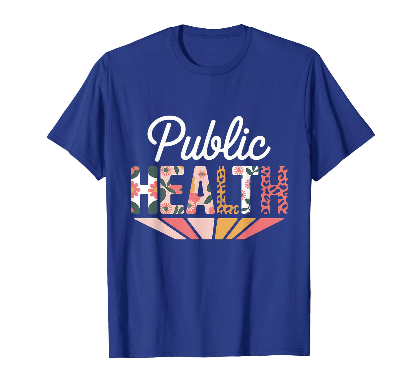 Public Health Nurse Nursing Epidemiologist Healthcare Worker T-Shirt