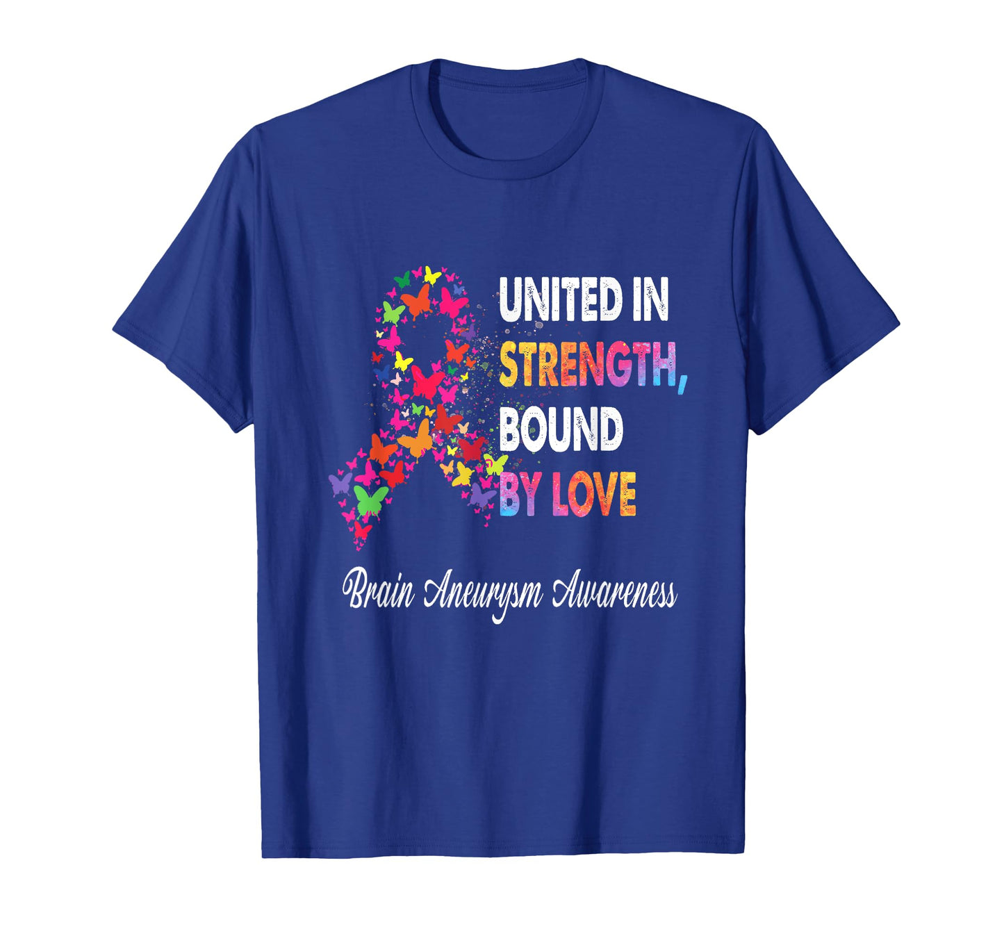 United In Strenght Bound By Love Brain Aneurysm Awareness R T-Shirt