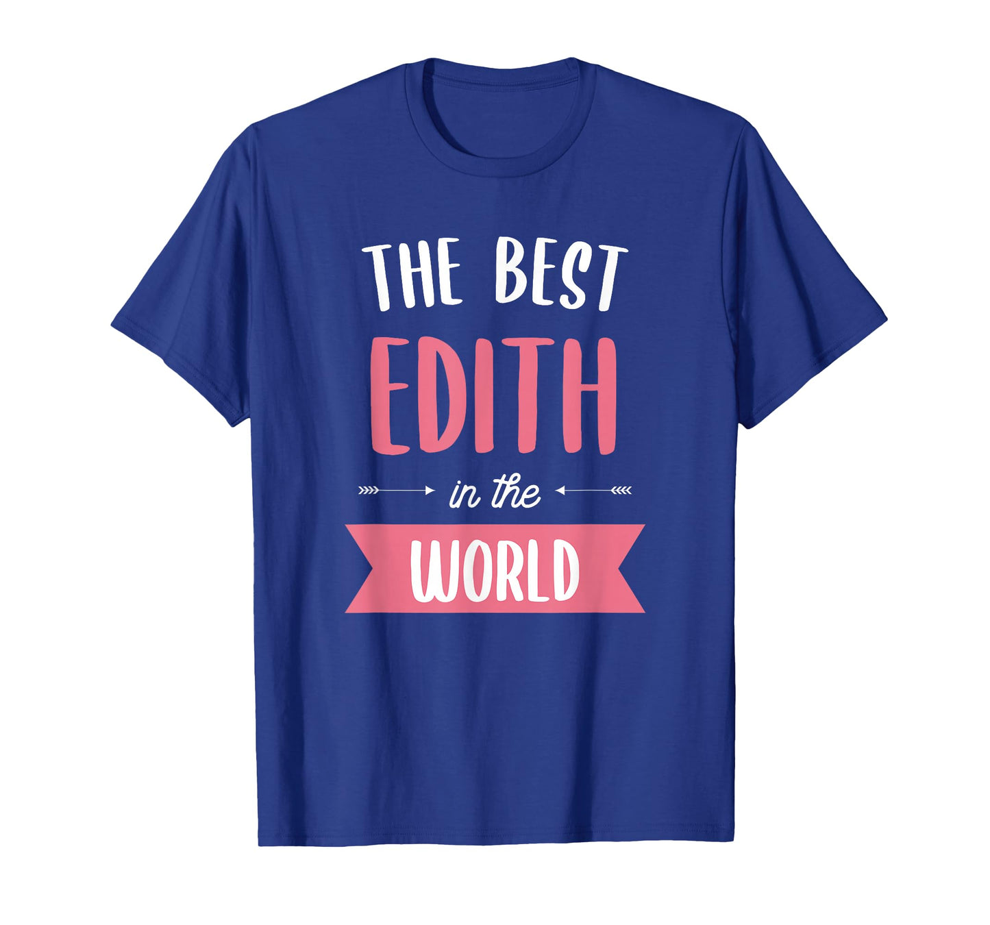 The Best Edith In The World T-Shirt