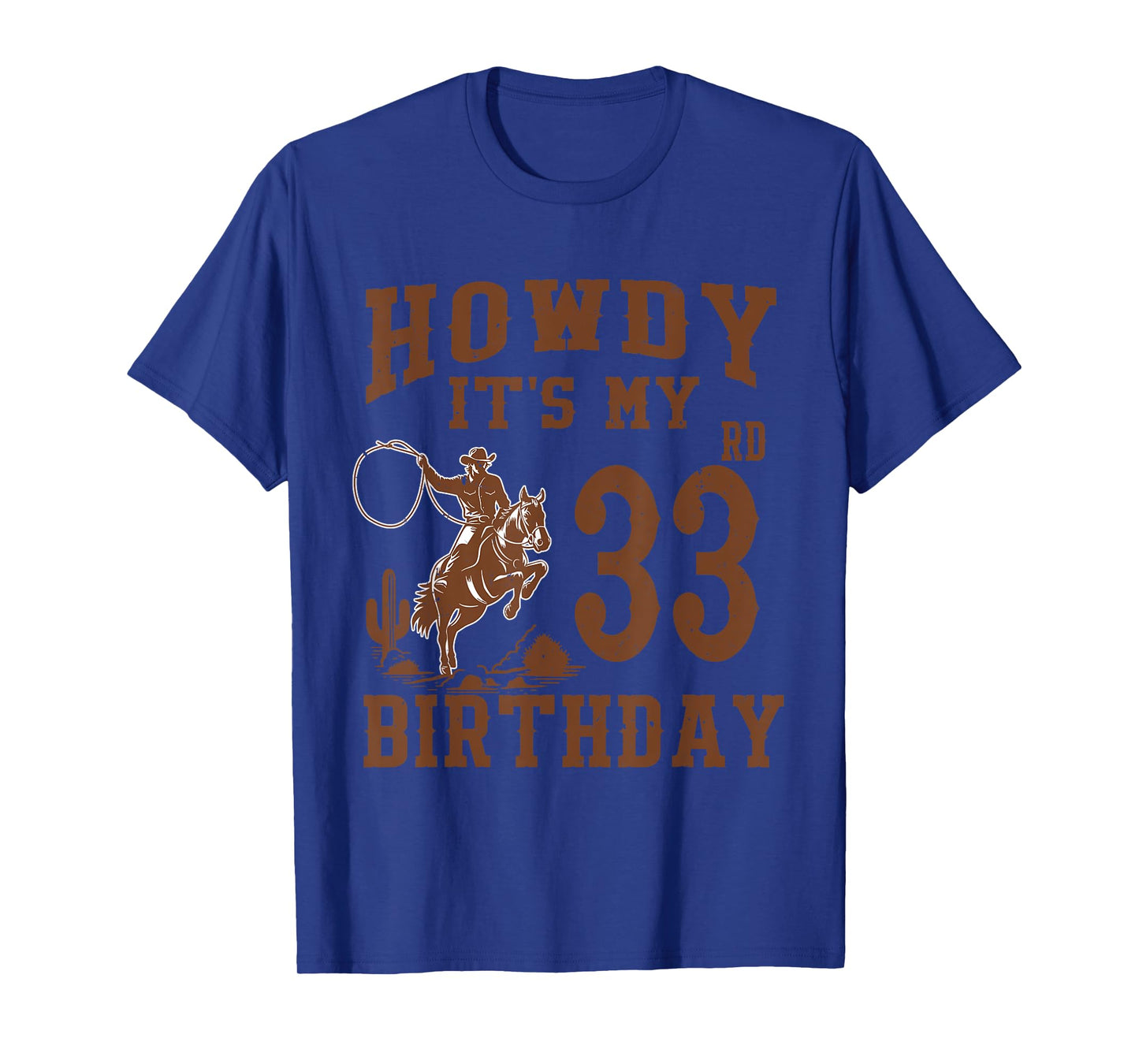 Howdy It's My 33rd Birthday Western Cowboy 33 Year Old Bday T-Shirt