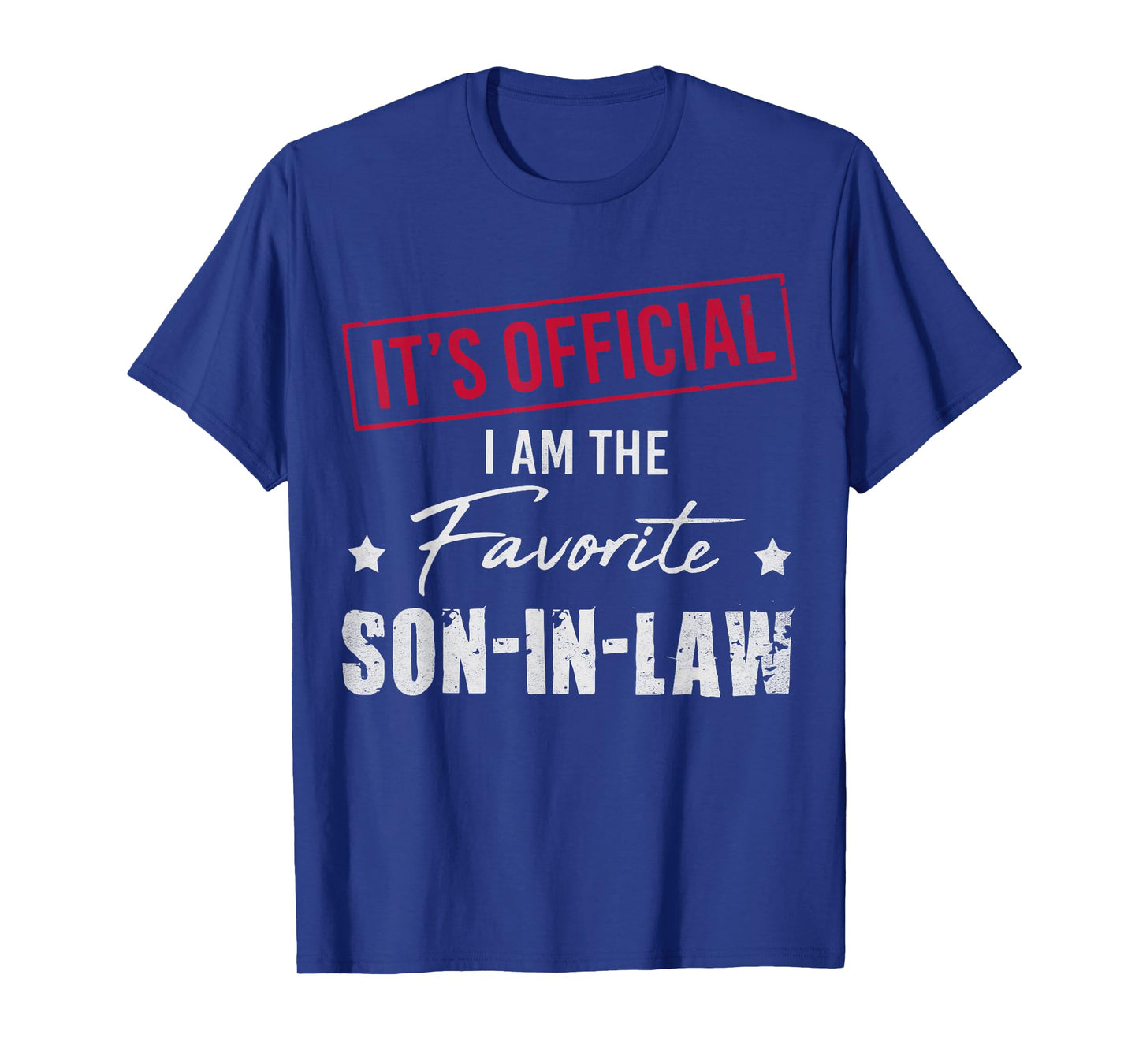 It's Official I'm The Favorite Son-In-Law Funny Family T-Shirt