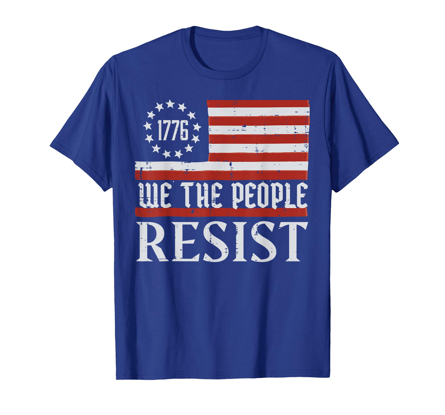 We The People Resist US Flag 1776 Protest Men Women Kids T-Shirt