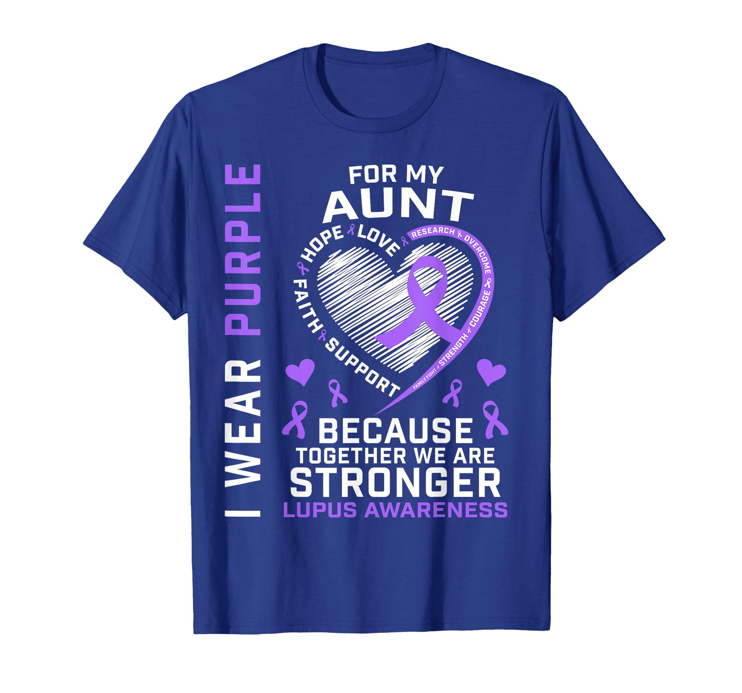 I Wear Purple For My Aunt Lupus Awareness Ribbon Heart Quote T-Shirt