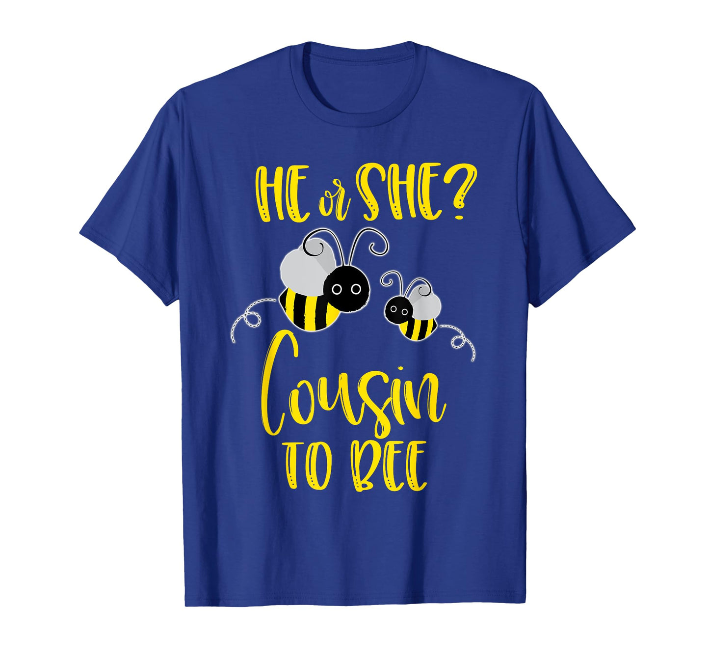 Cousin Shirt What Will It Bee Gender Reveal He or She Tee T-Shirt