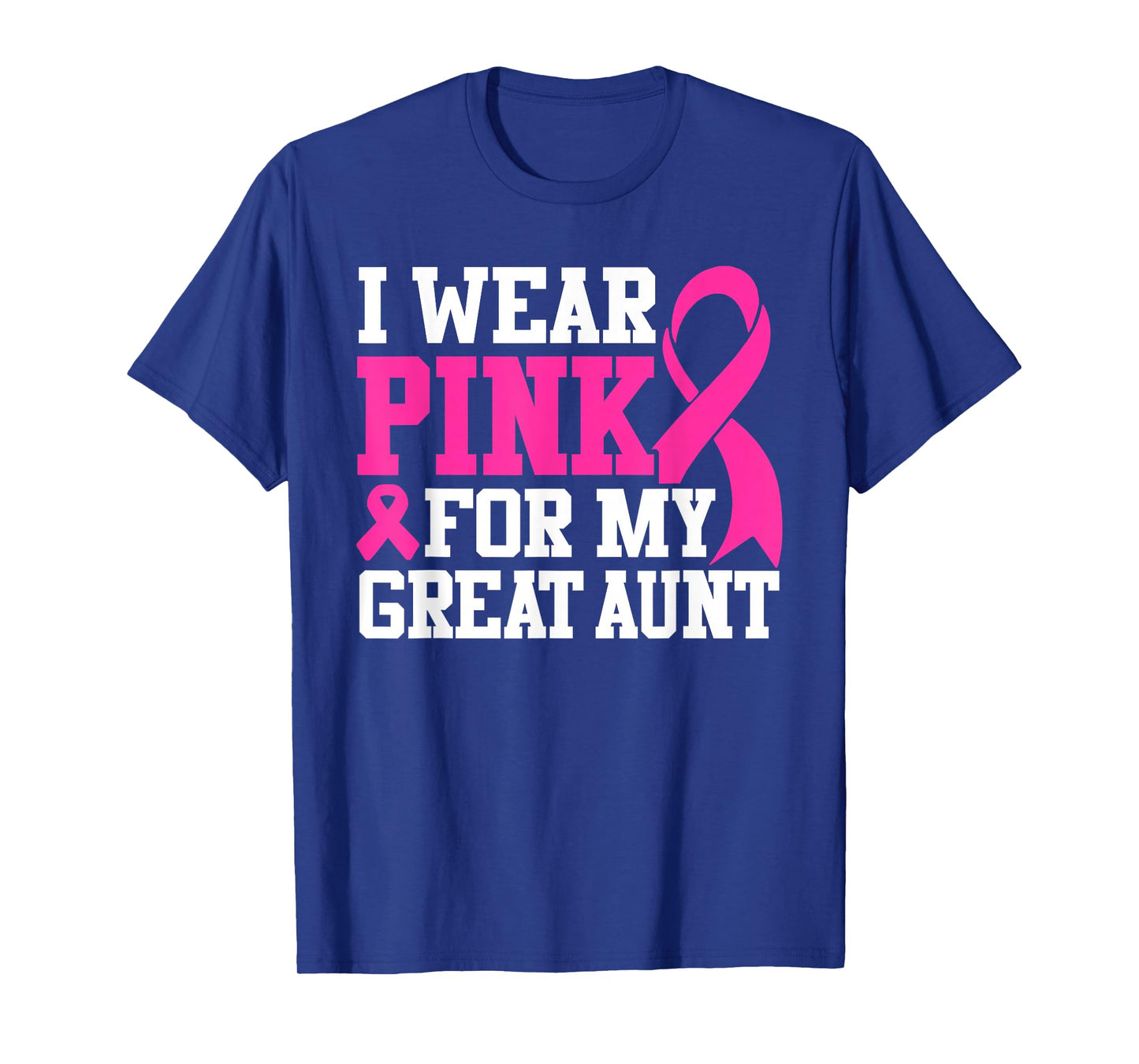 I Wear Pink For My Great Aunt Breast Cancer Awareness T-Shirt
