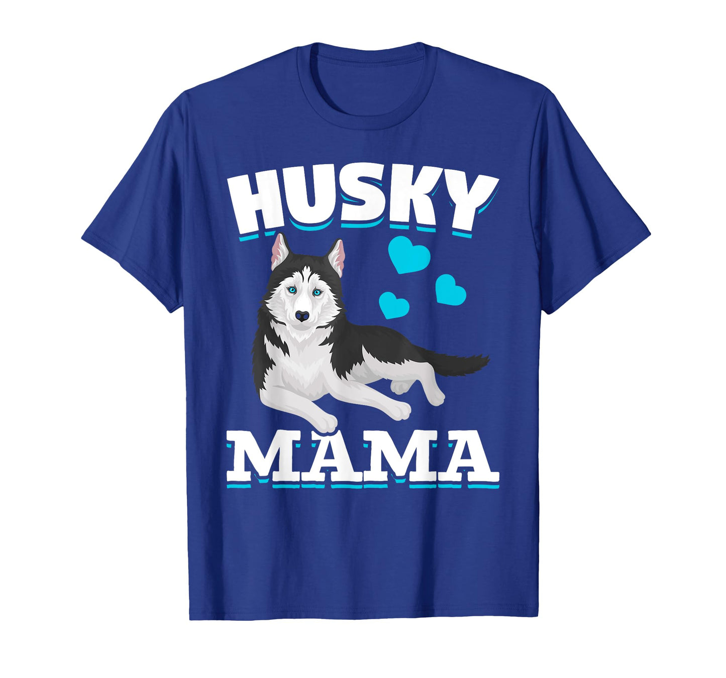 Husky Mama Animal Pet Mom Mothers Day Dog Lover Husky Men Women Kids T-Shirt