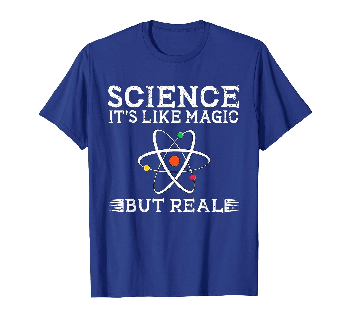 Science It's Like Magic But Real Science Teacher Scientist T-Shirt