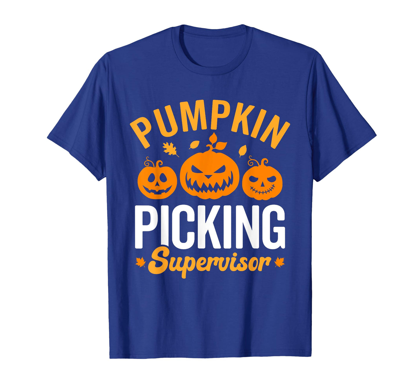 Pumpkin picking supervisor, family matching pumpkin patch T-Shirt