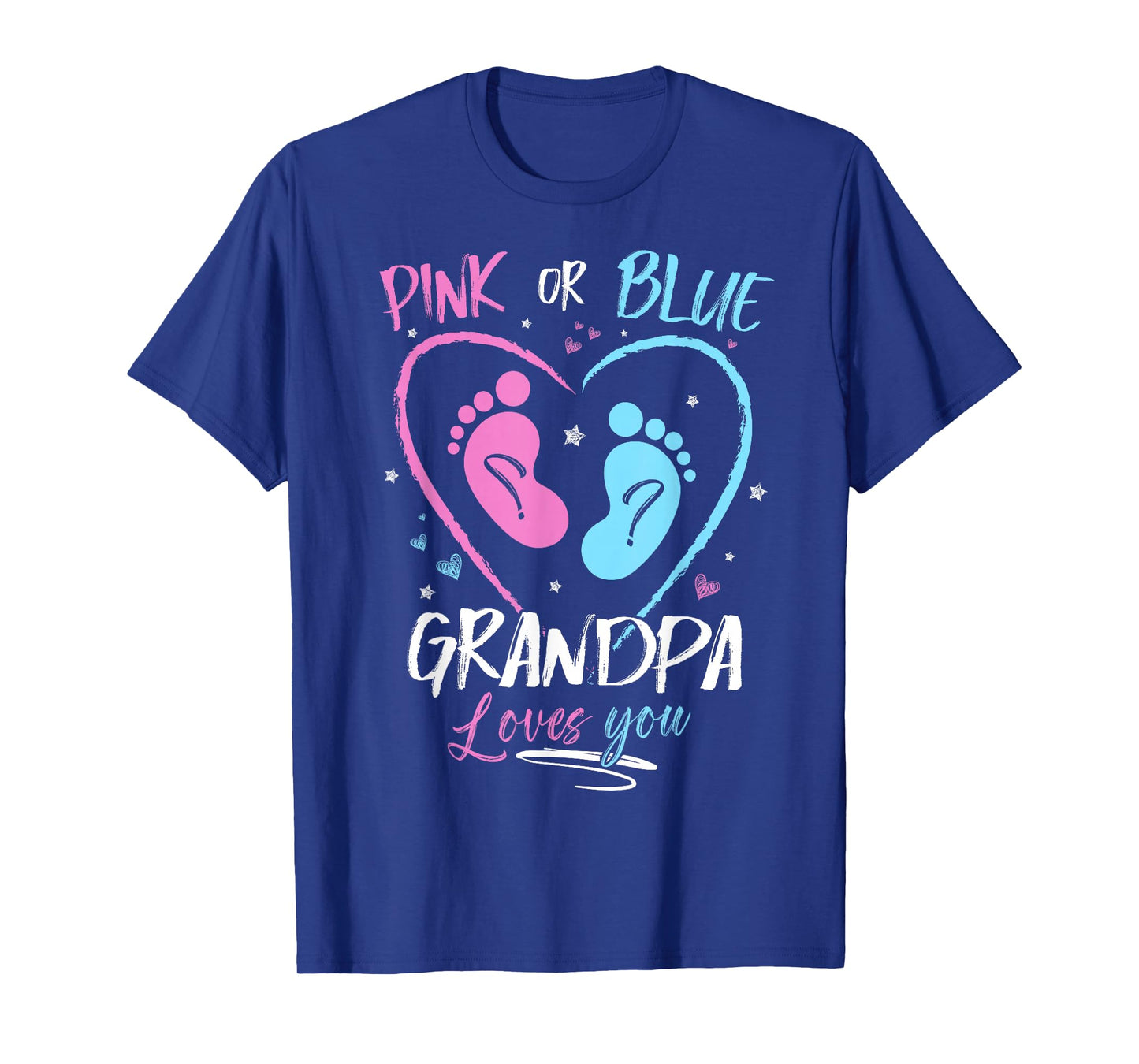 Baby Gender Reveal Grandpa Pink Or Blue Grandpa Loves You T-Shirt