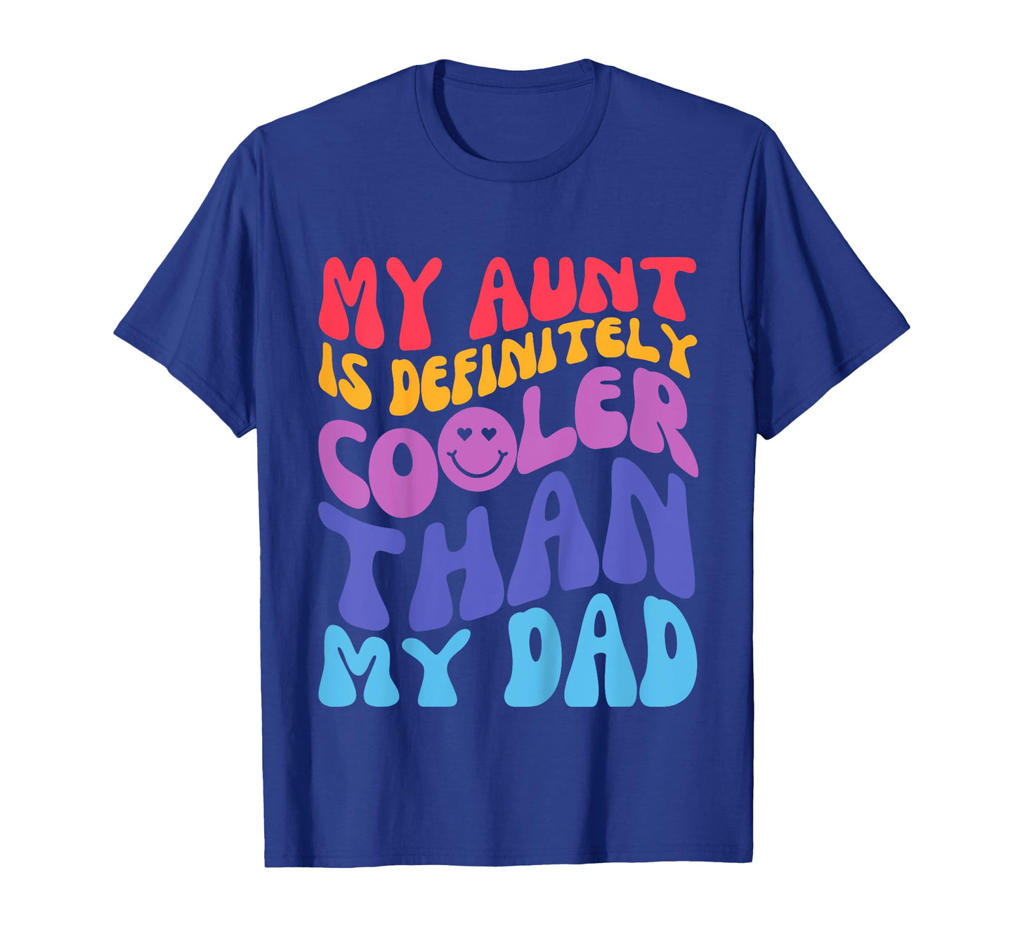 Kids My Aunt Is Definitely Cooler Than My Dad Groovy Toddlers T-Shirt