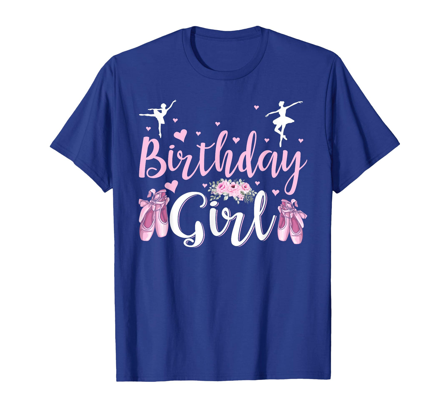 The Birthday Girl Ballet Dancer Ballerina Family Party T-Shirt