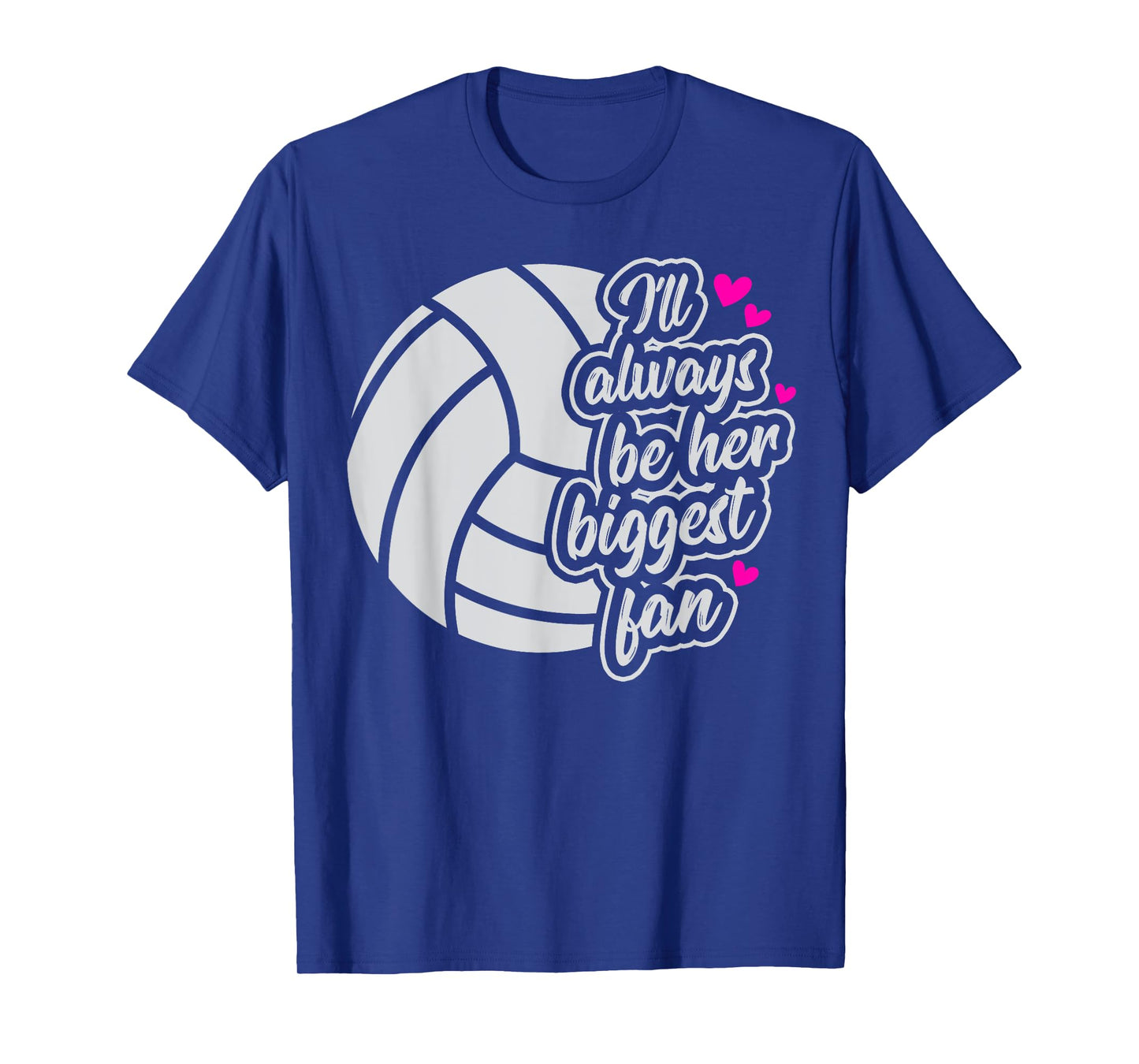 Volleyball I'll Always Be Her Biggest Fan Women Mom mama T-Shirt