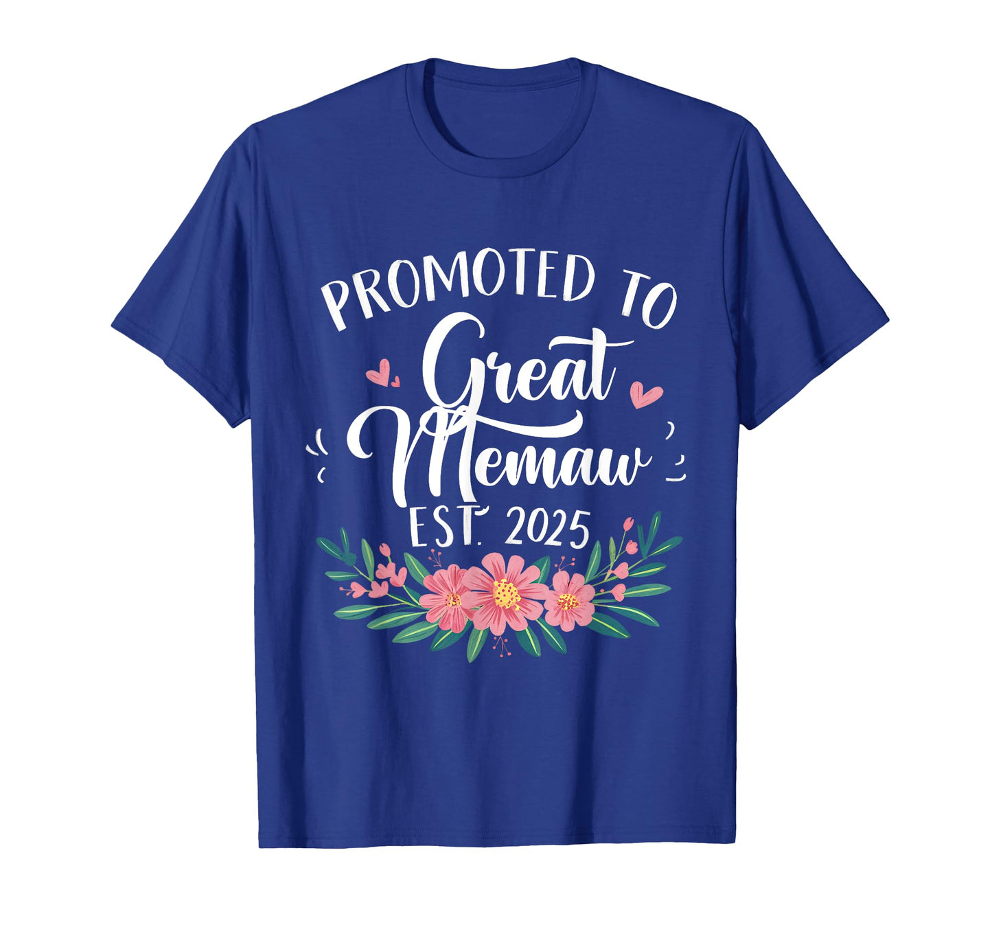 Promoted To Great Memaw Est 2025 First Time New Grandma T-Shirt