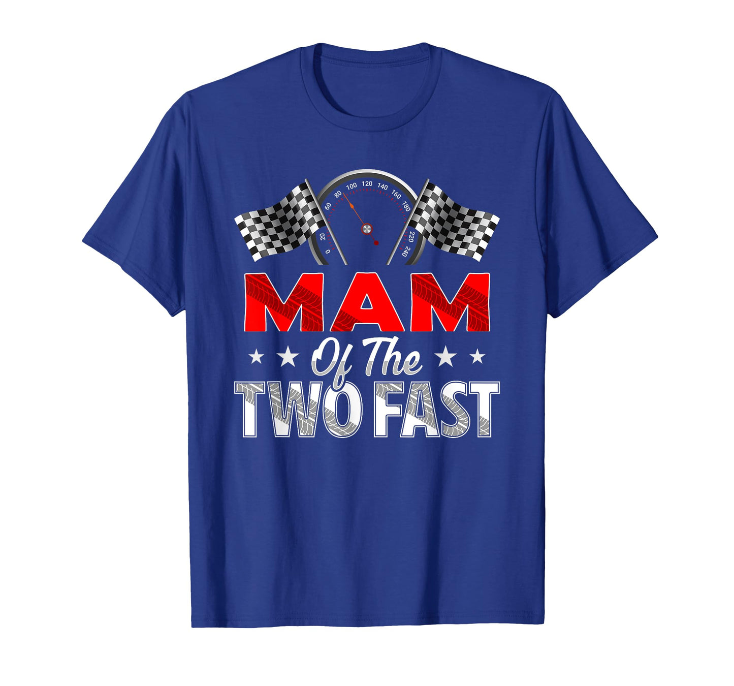 Mam of The Two Fast Second Birthday Racing Car Family T-Shirt