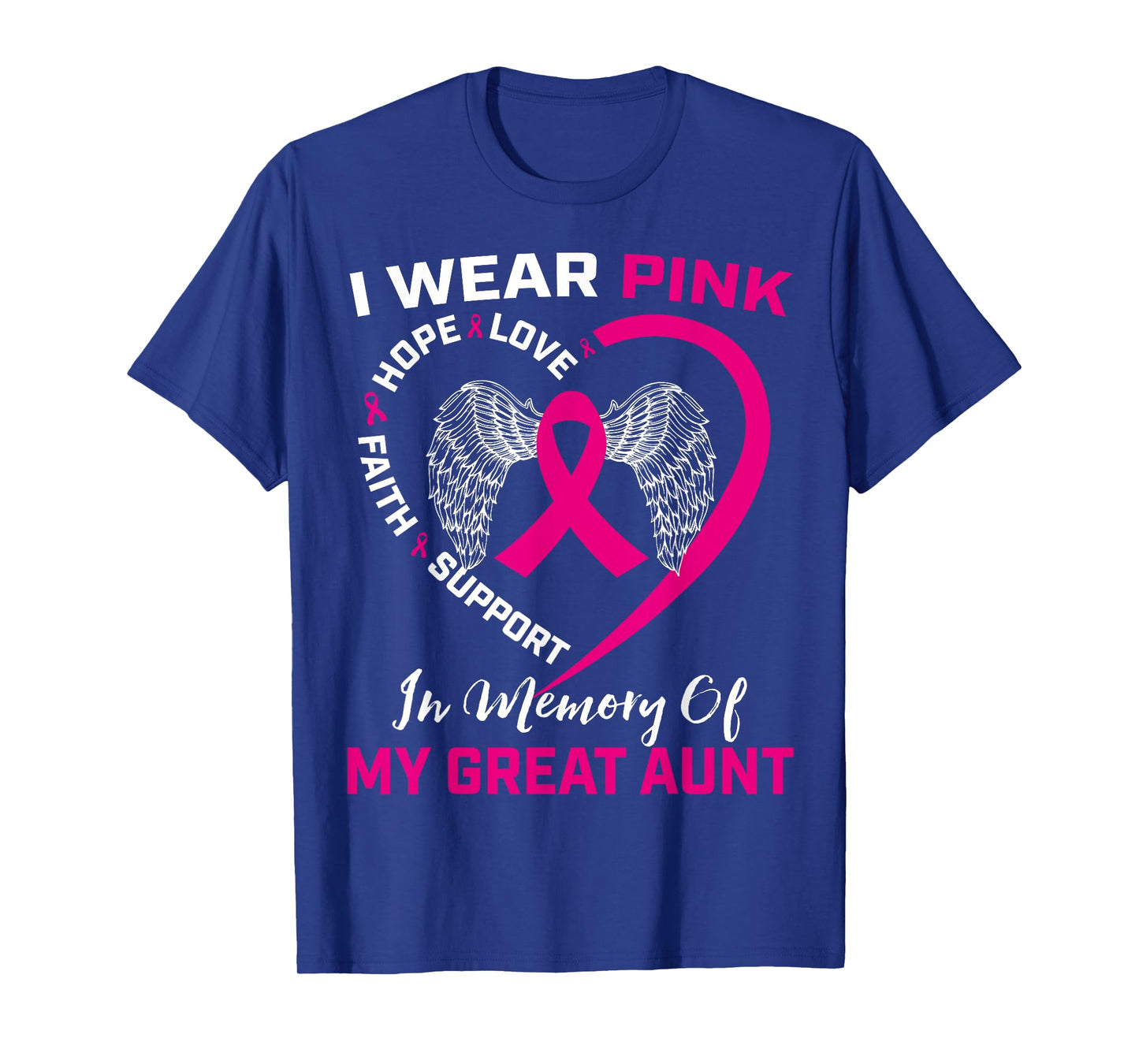 I Wear Pink In Memory Of My Great Aunt Breast Cancer Graphic T-Shirt