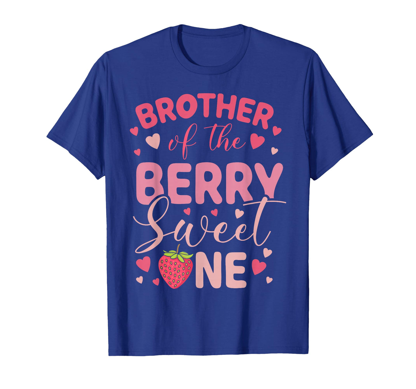 Brother Of The Berry Sweet One Strawberry First Birthday T-Shirt