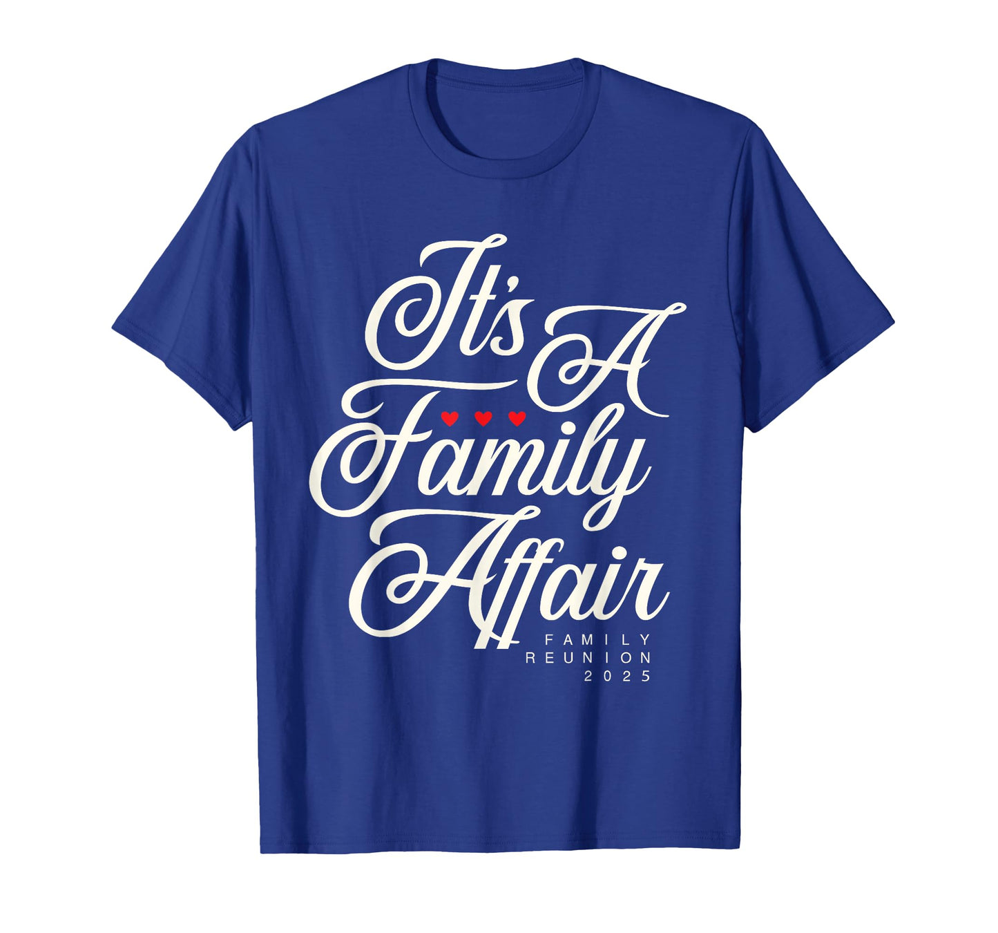 Family reunion 2025 Funny Family Party Love Matching Group T-Shirt