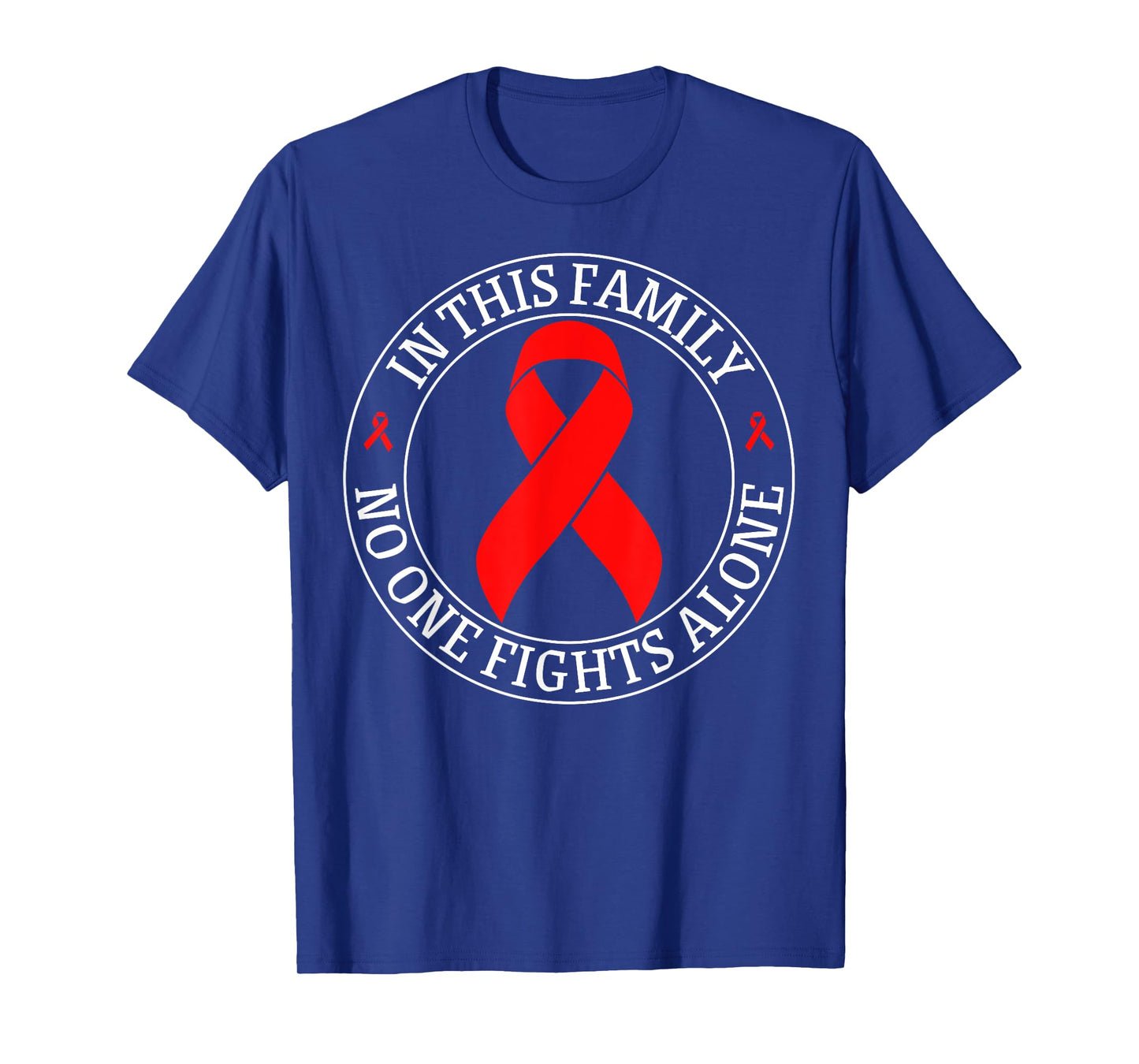 In This Family No-one Fight Alone Blood Cancer Awareness T-Shirt