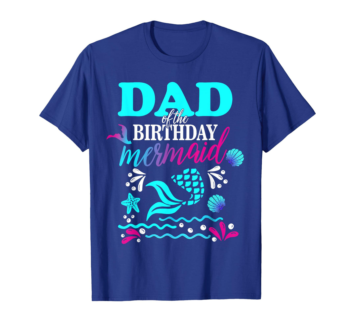 Mermaid Dad and Mom Birthday Shirts Matching Family T-Shirt