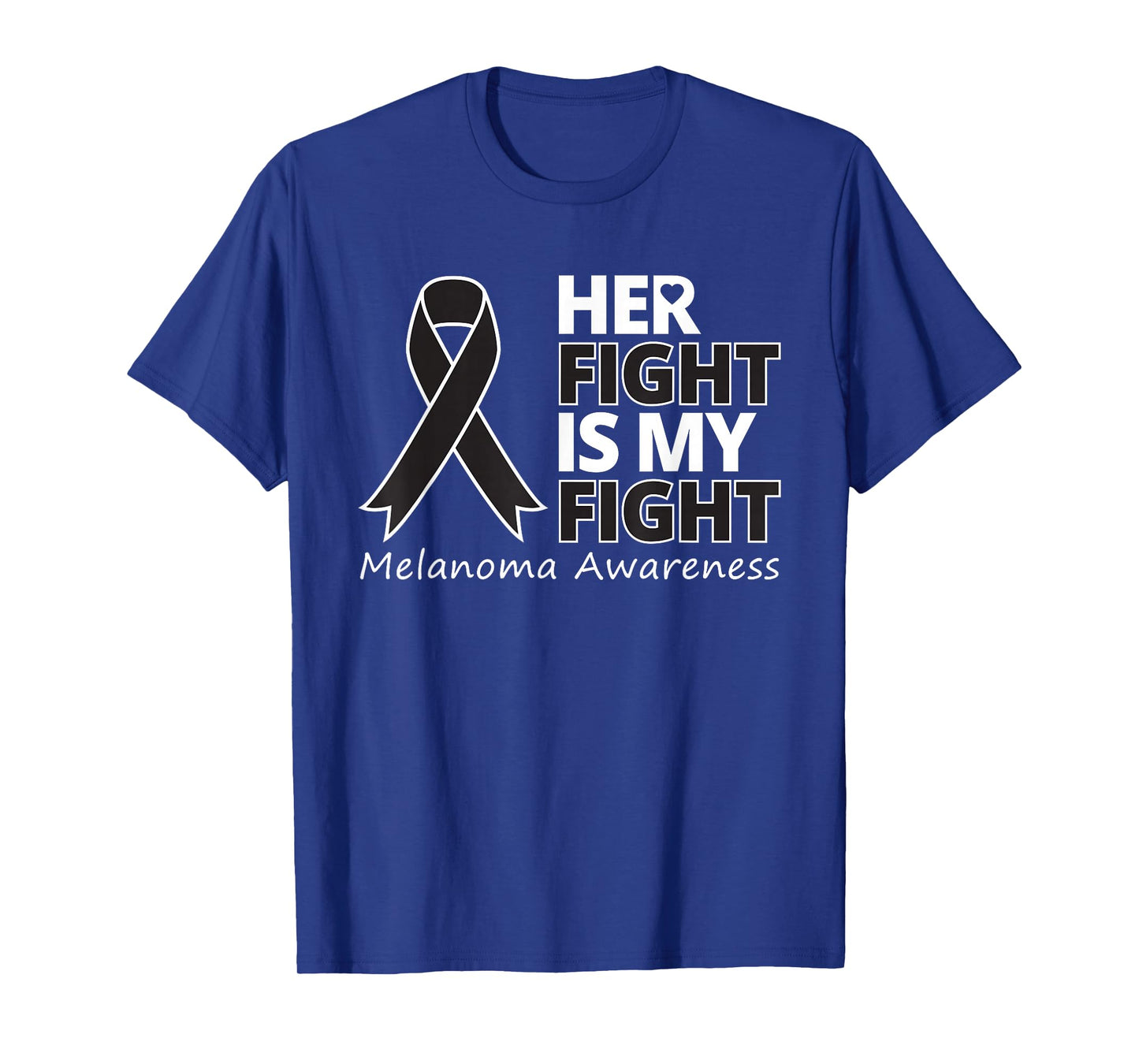 Her Fight Is My Fight Melanoma Awareness Skin Cancer Warrior T-Shirt