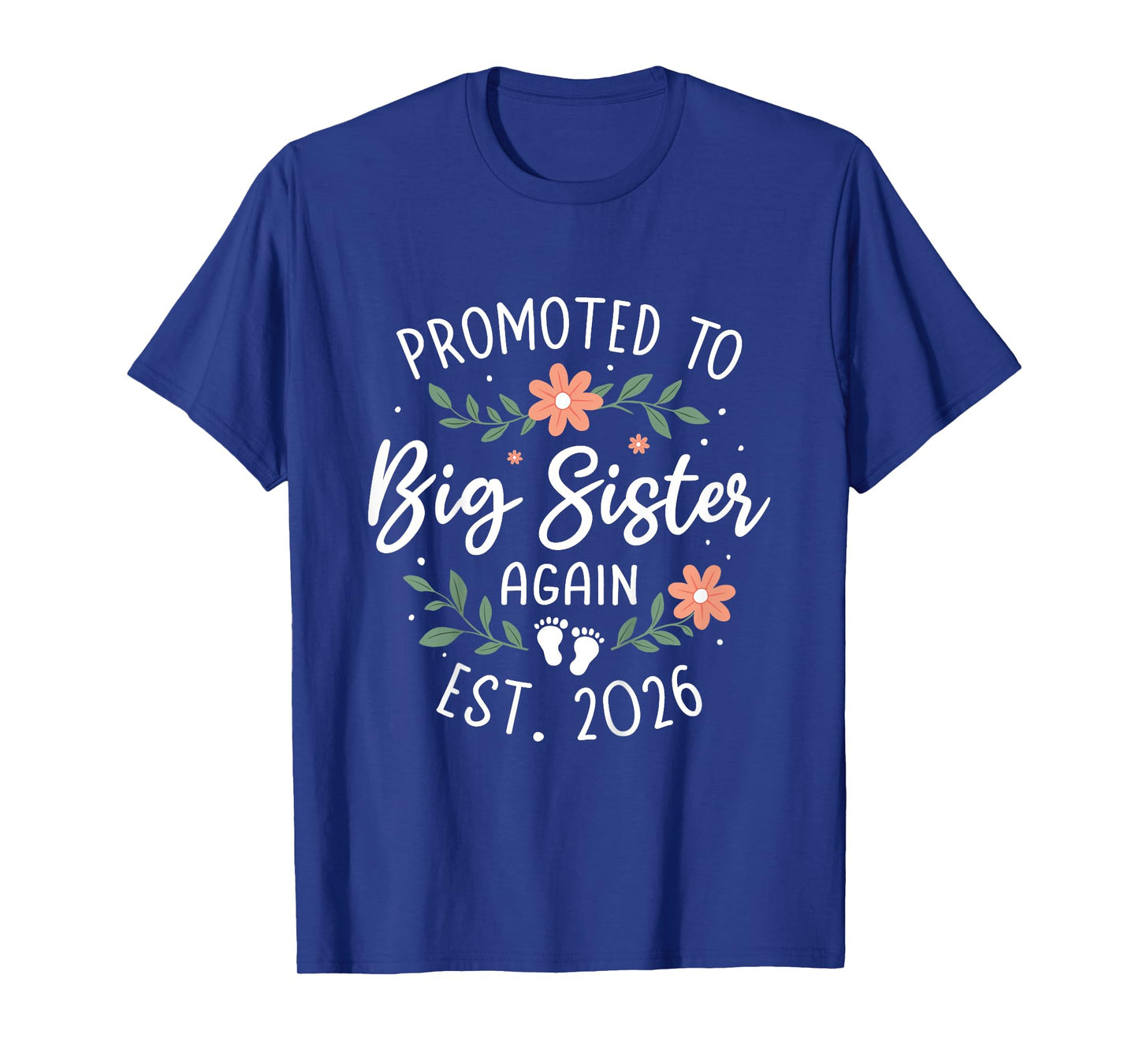 Promoted to Big Sister Again 2026 3rd Pregnancy Announcement T-Shirt