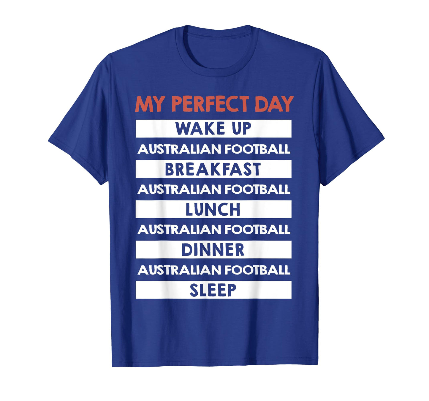 Australian Football My Perfect Day Footy Player T-Shirt