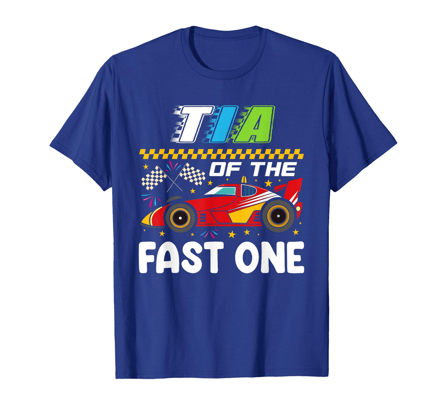 Tia of The Fast One First Birthday Racing Car Family T-Shirt