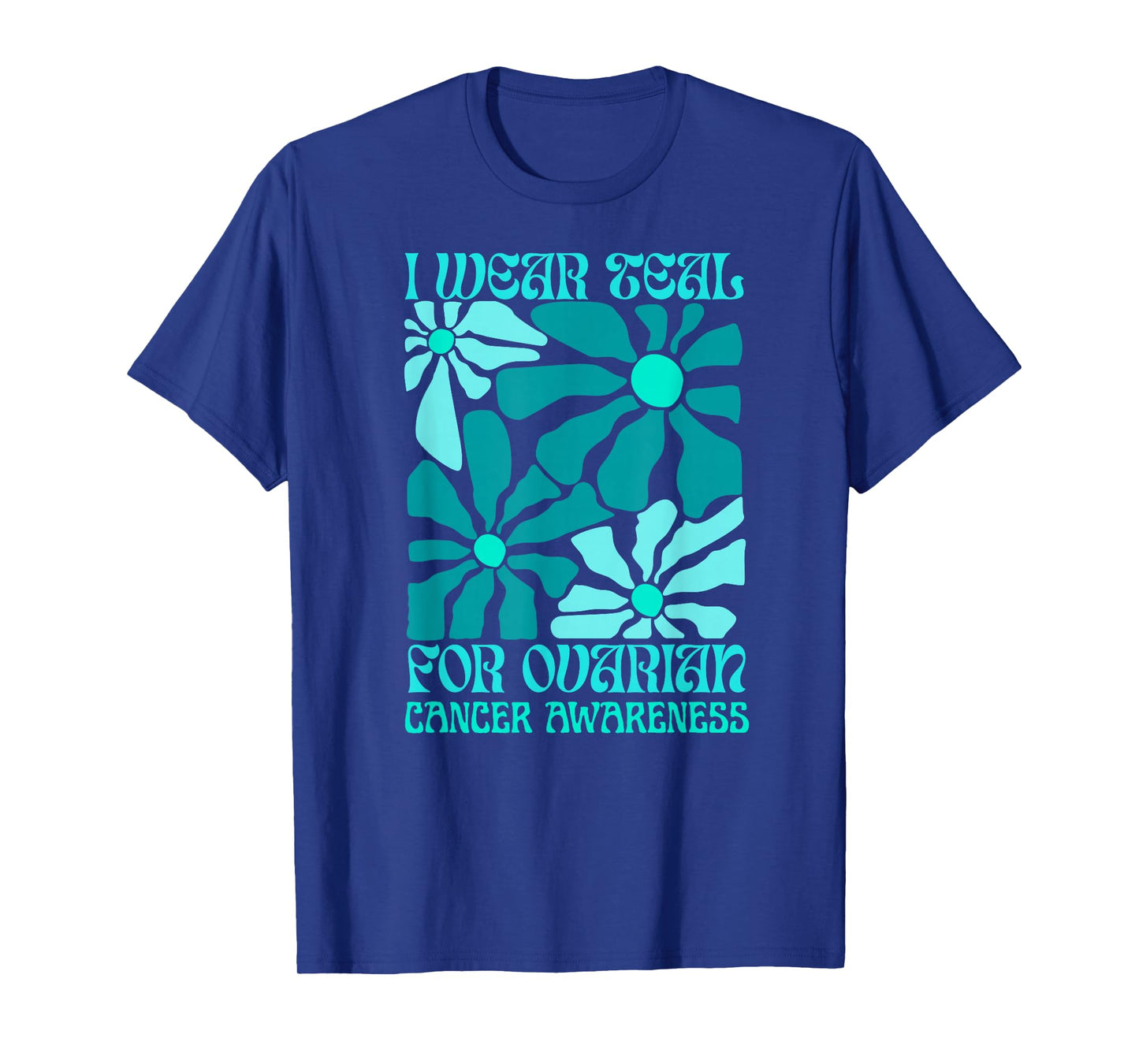 We Wear Teal Retro Flowers Ovarian Cancer Awareness 2025 T-Shirt