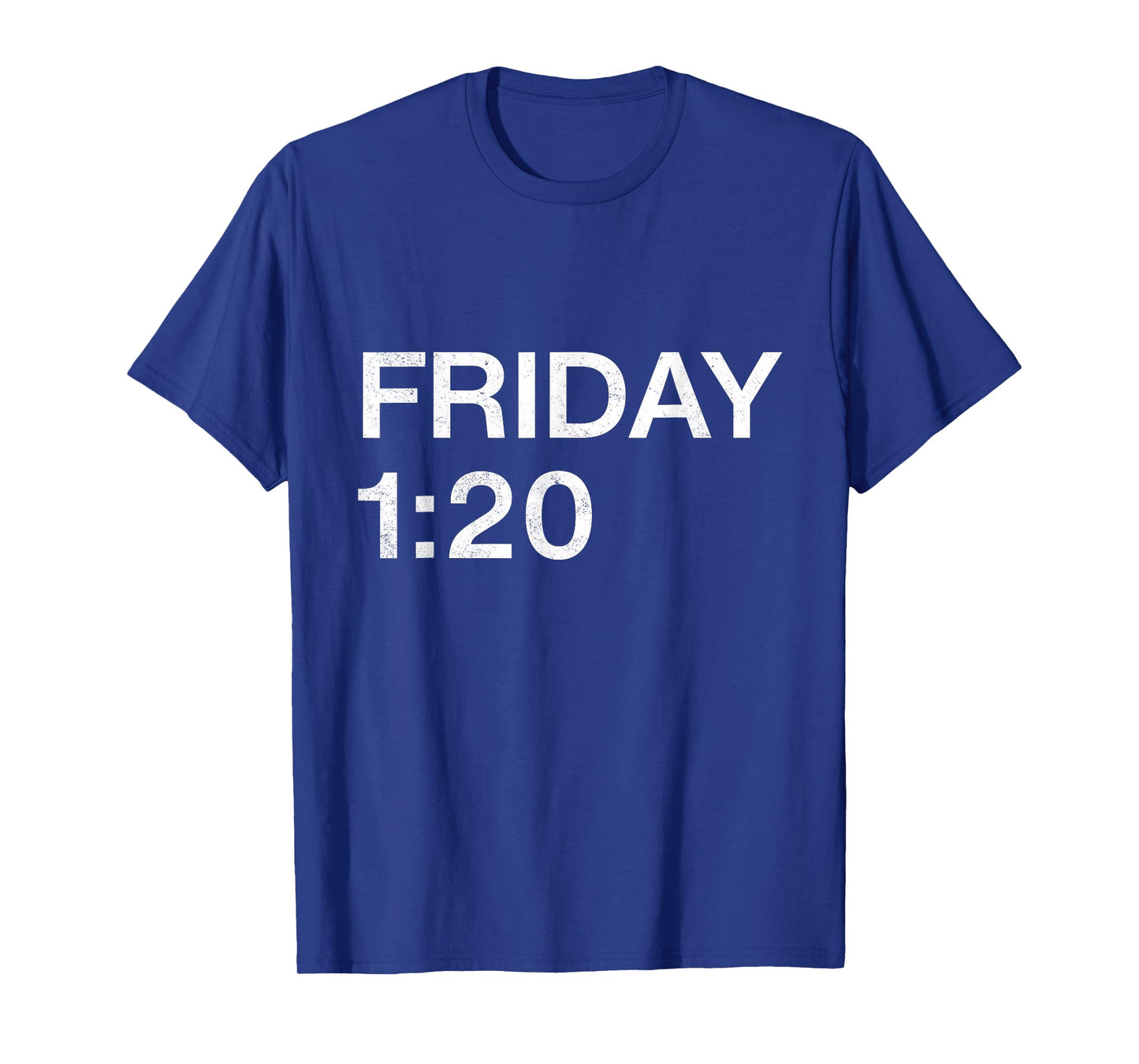 Friday 1 20 T-Shirt