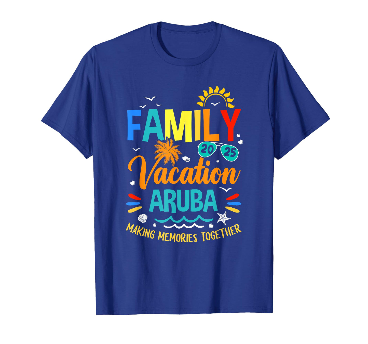 Family Vacation 2025 Aruba Making Memories Together T-Shirt