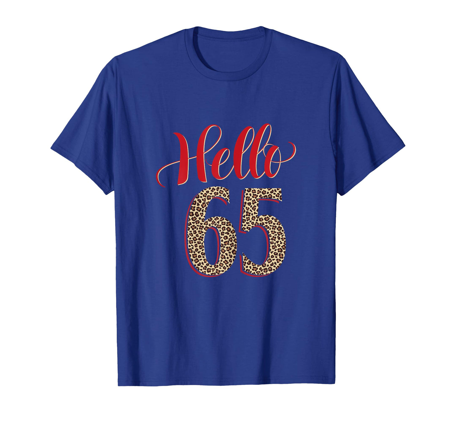 Hello 65 Years Old Leopard 65 Birthday Gifts 65th BDay Women T-Shirt