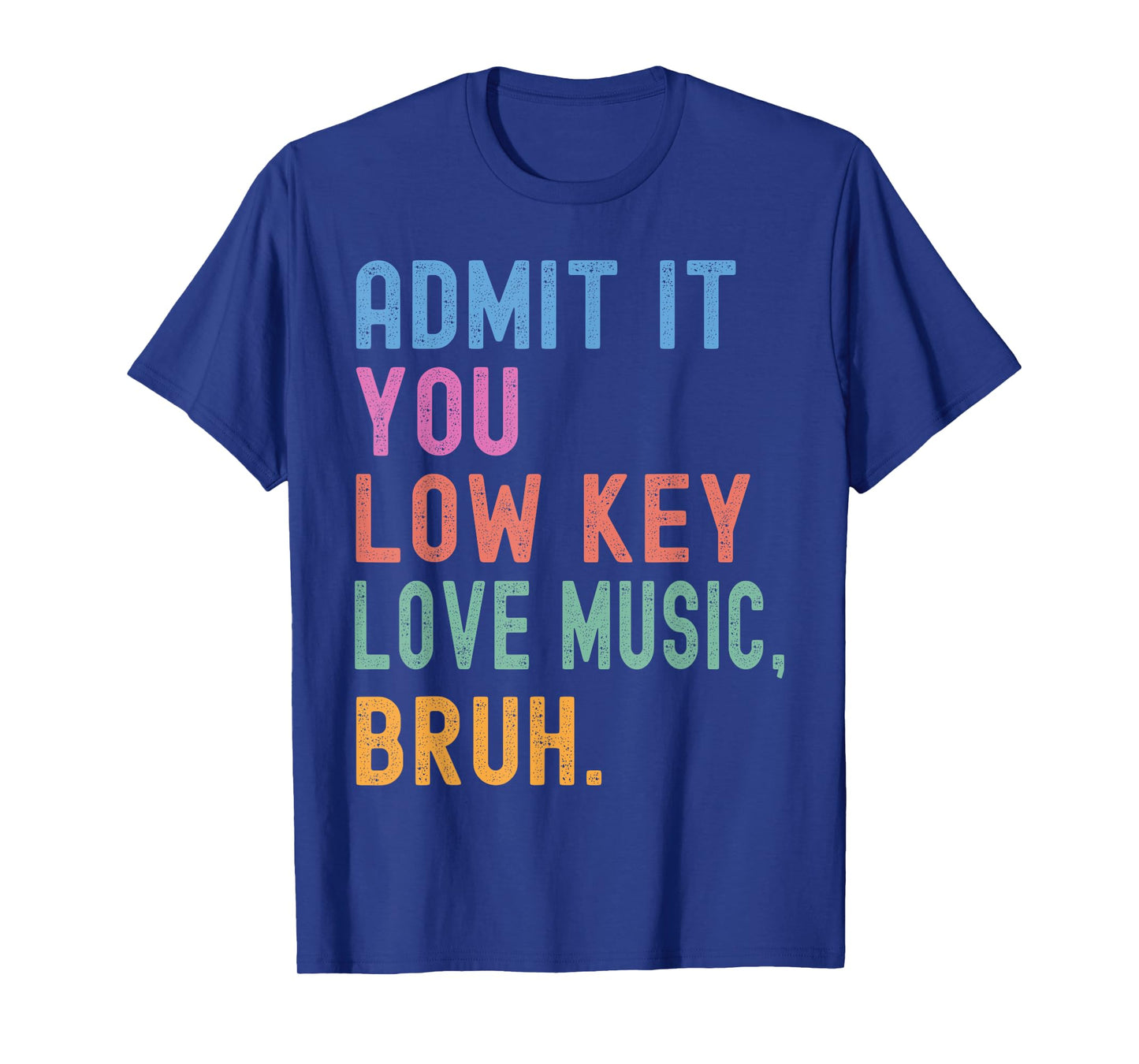 Admit It You Low Key Love Music Bruh Funny Music Teacher Kid T-Shirt