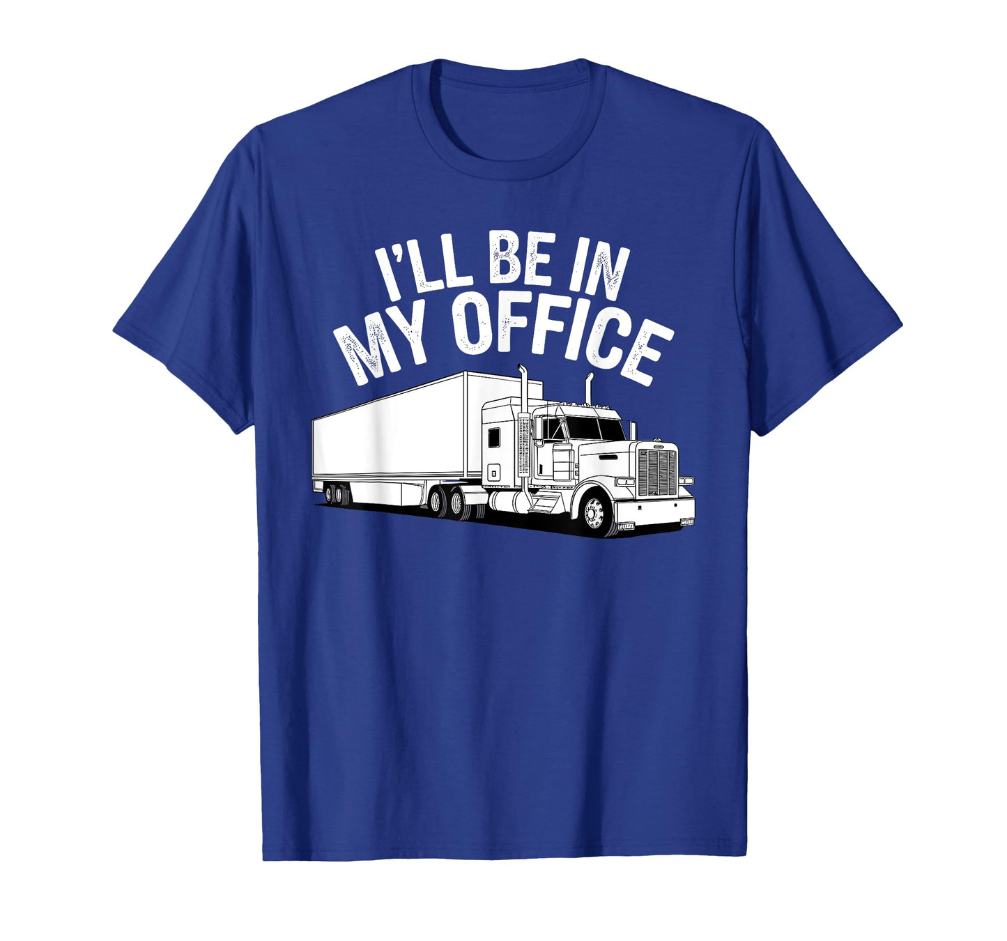Funny Trucker Art for Men Women Kids Trucking Truck Driver T-Shirt