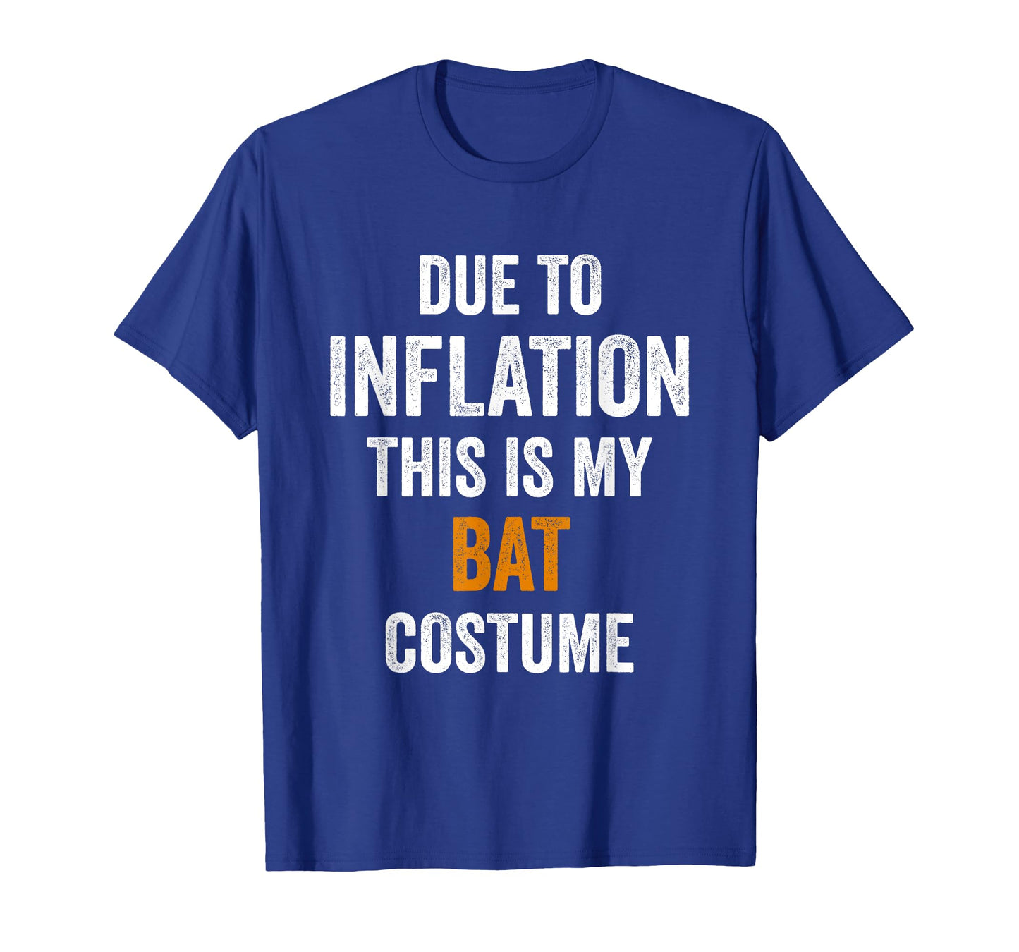 Bat Costume Halloween Due to Inflation Gifts Halloween T-Shirt
