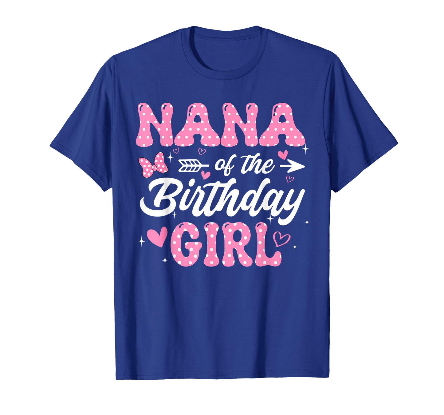 Nana of The Birthday Pink Girl Matching Family T-Shirt