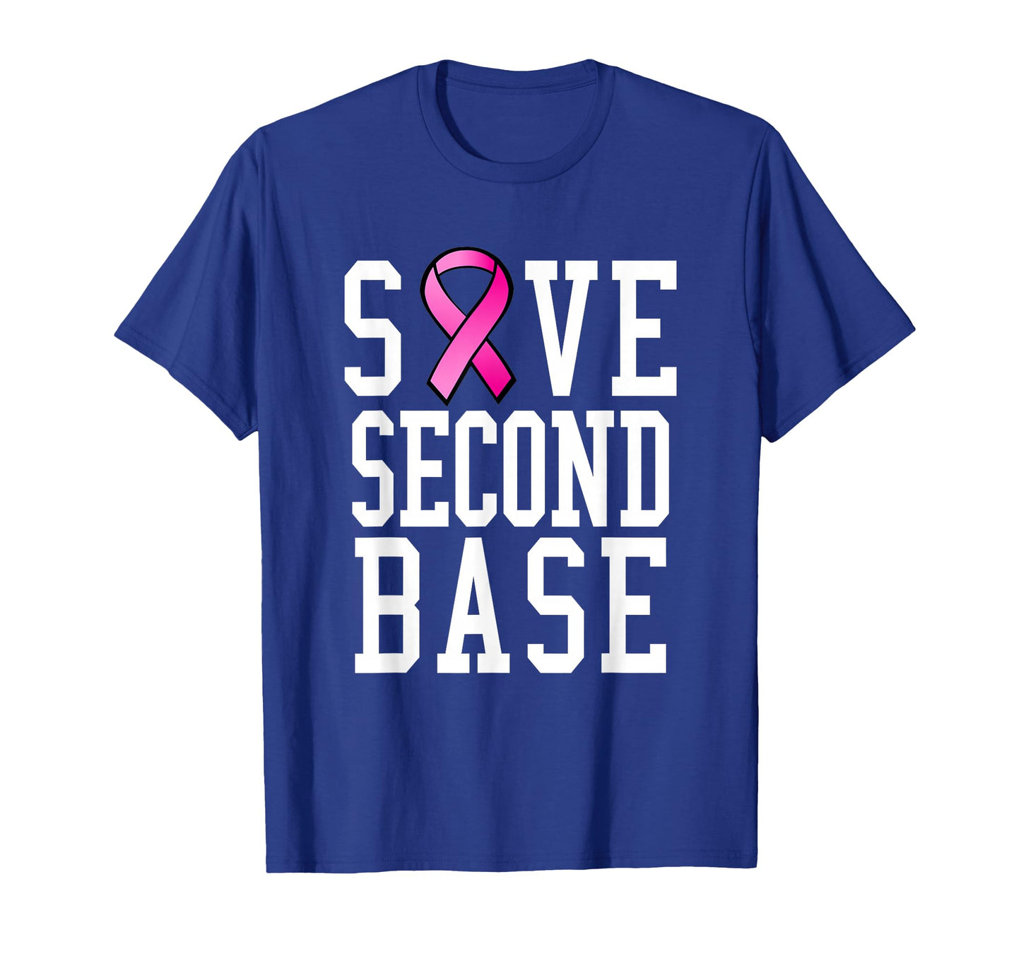 Save Second Base Shirt Breast Cancer Tshirt for Women T-Shirt