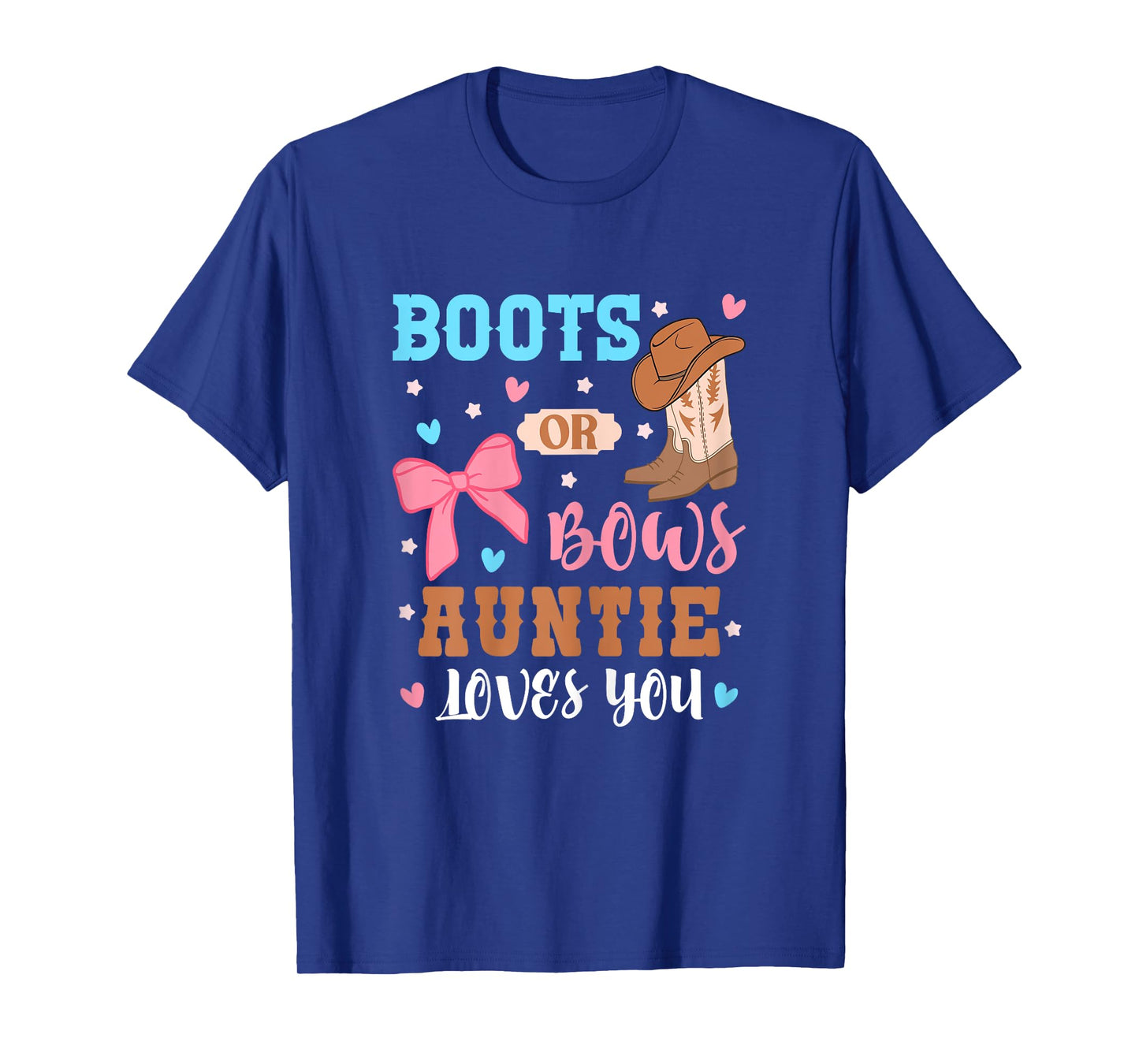 Boots Or Bows Auntie Loves You Gender Reveal Outfit Aunt T-Shirt