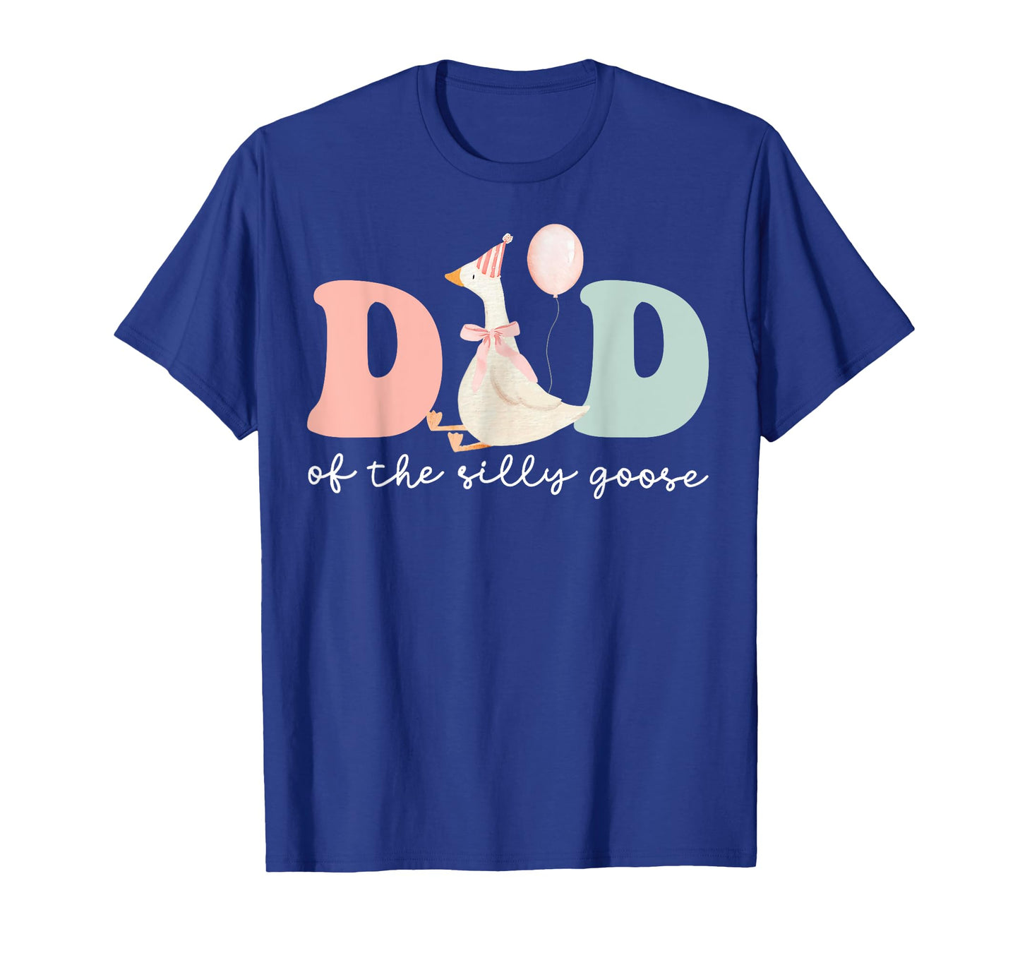 Dad Of A Silly Goose Funny Daddy Shirt Matching Goose Family T-Shirt