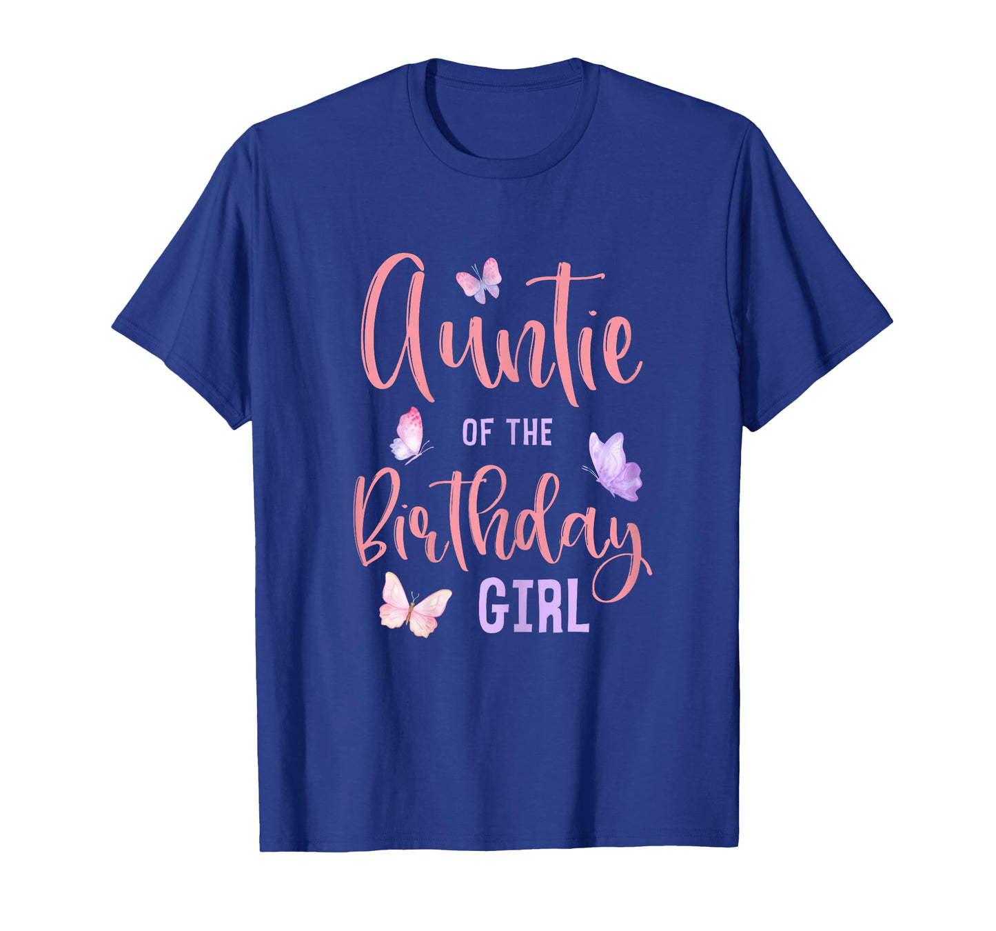 Auntie of The Birthday Girl Butterfly Party Matching Family T-Shirt