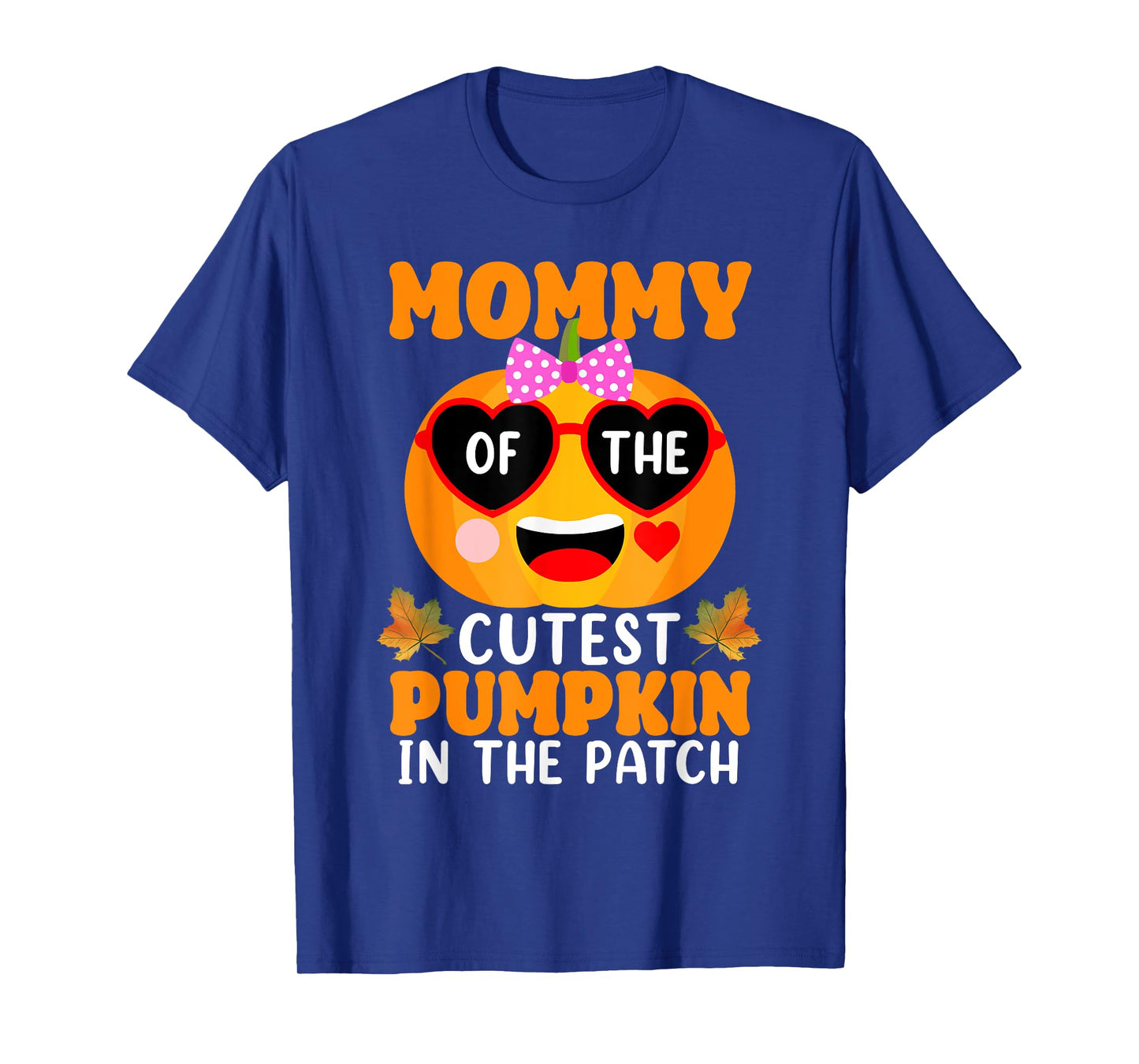 Mommy Of The Cutest Pumpkin In The Patch Halloween T-Shirt