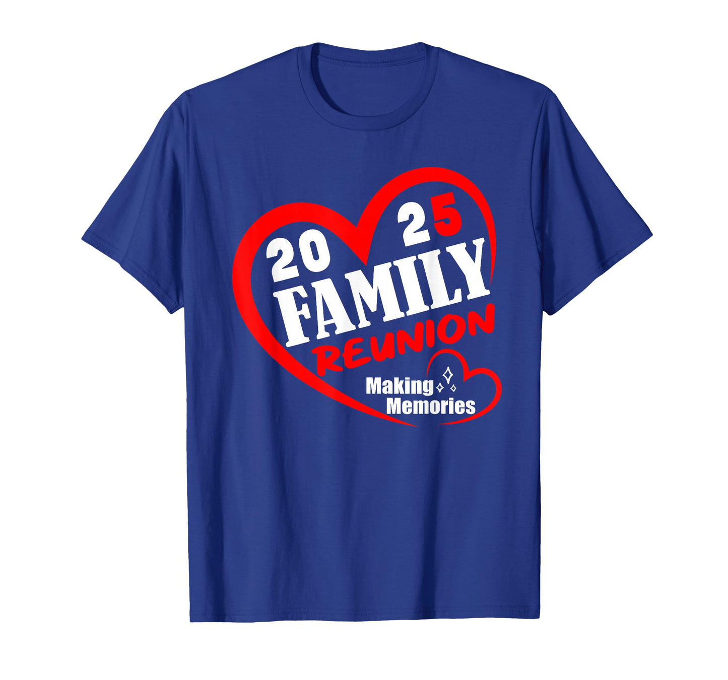 Family Reunion 2025 Funny Family Making Memories Matching T-Shirt