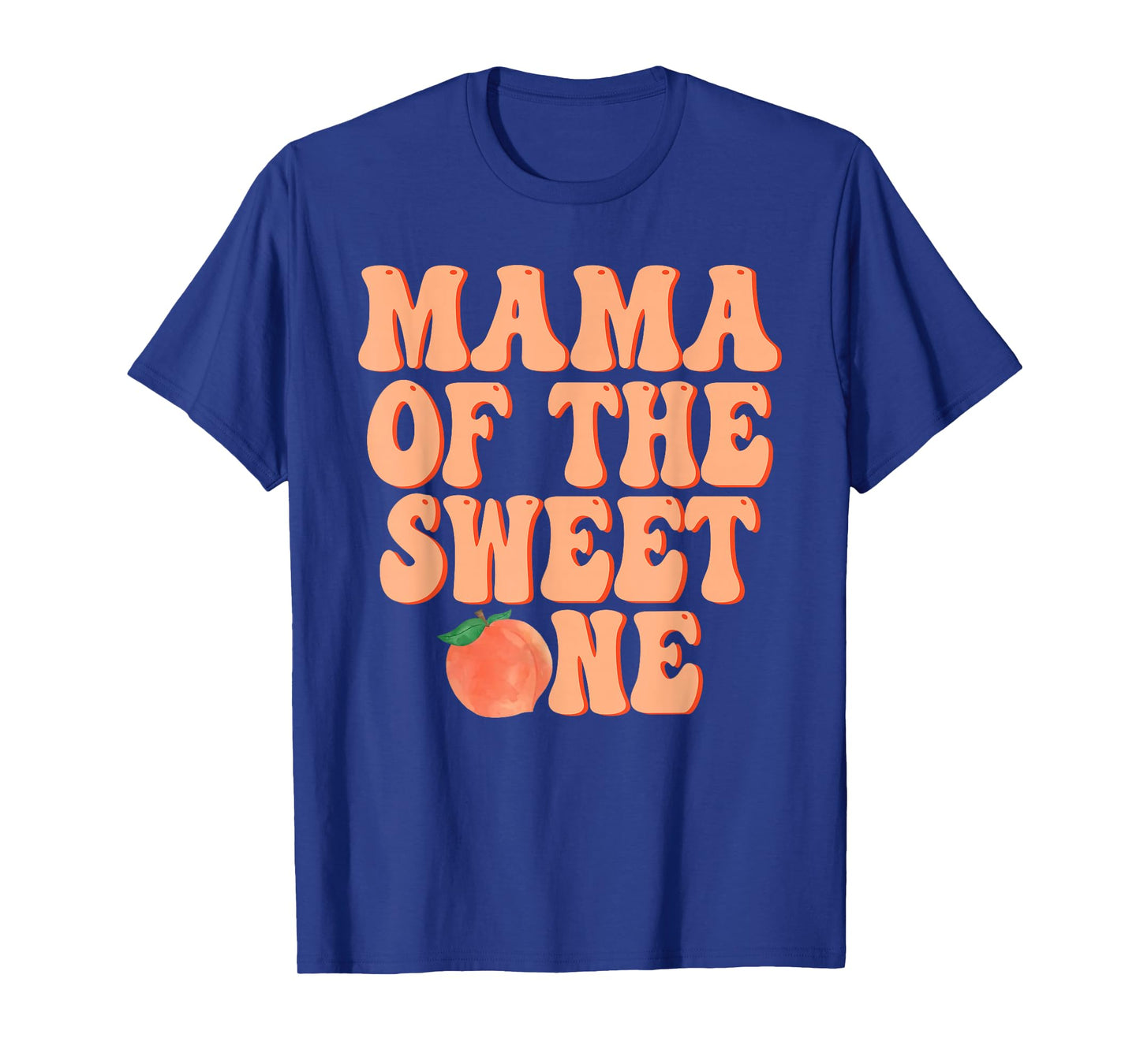 Mama of The Sweet One Peach 1st Birthday on Peach T-Shirt
