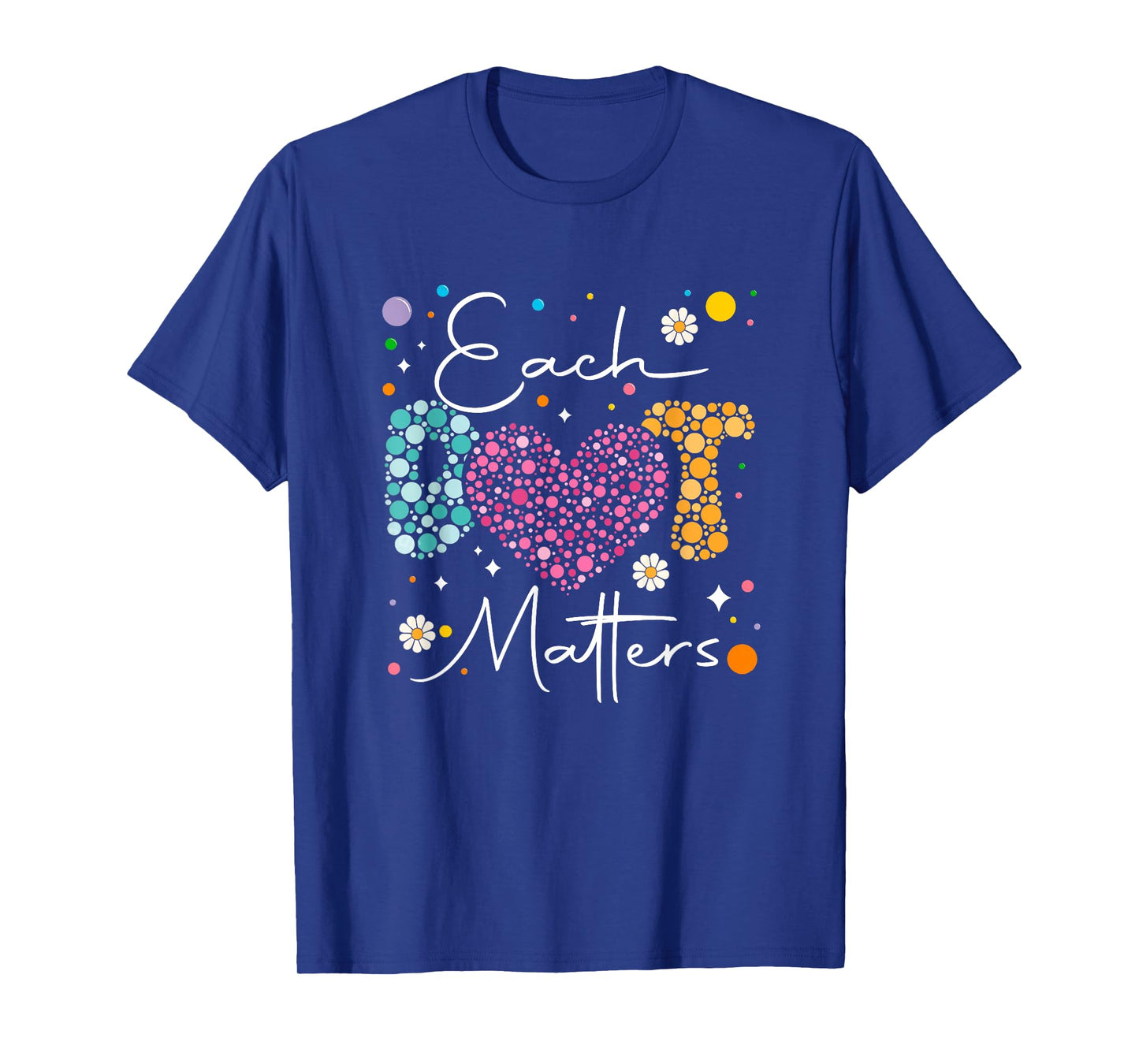 Each Dot Matters Polka Dot Lover Happy Dot Day Kids Family T-Shirt