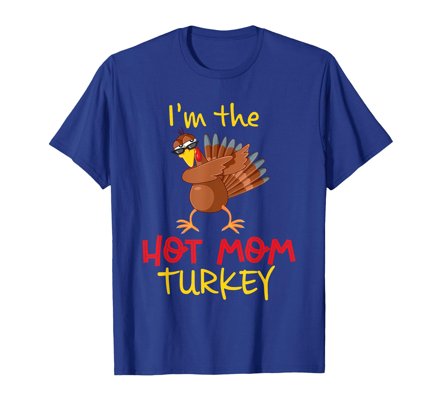 Funny Mom Turkey Matching Family Group Thanksgiving Party T-Shirt